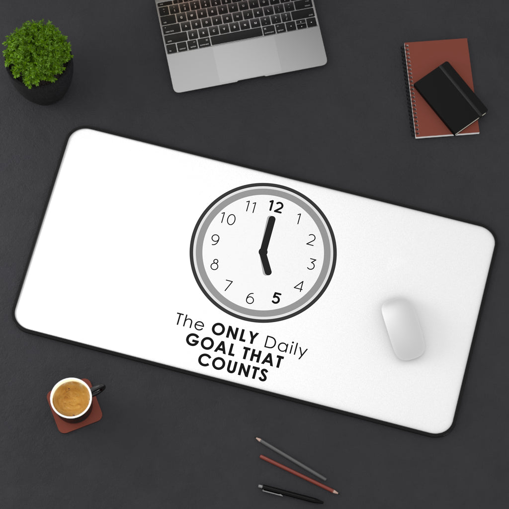 5 O’Clock Daily Goal Mouse Pad – Dark Humor Office Survival Accessory