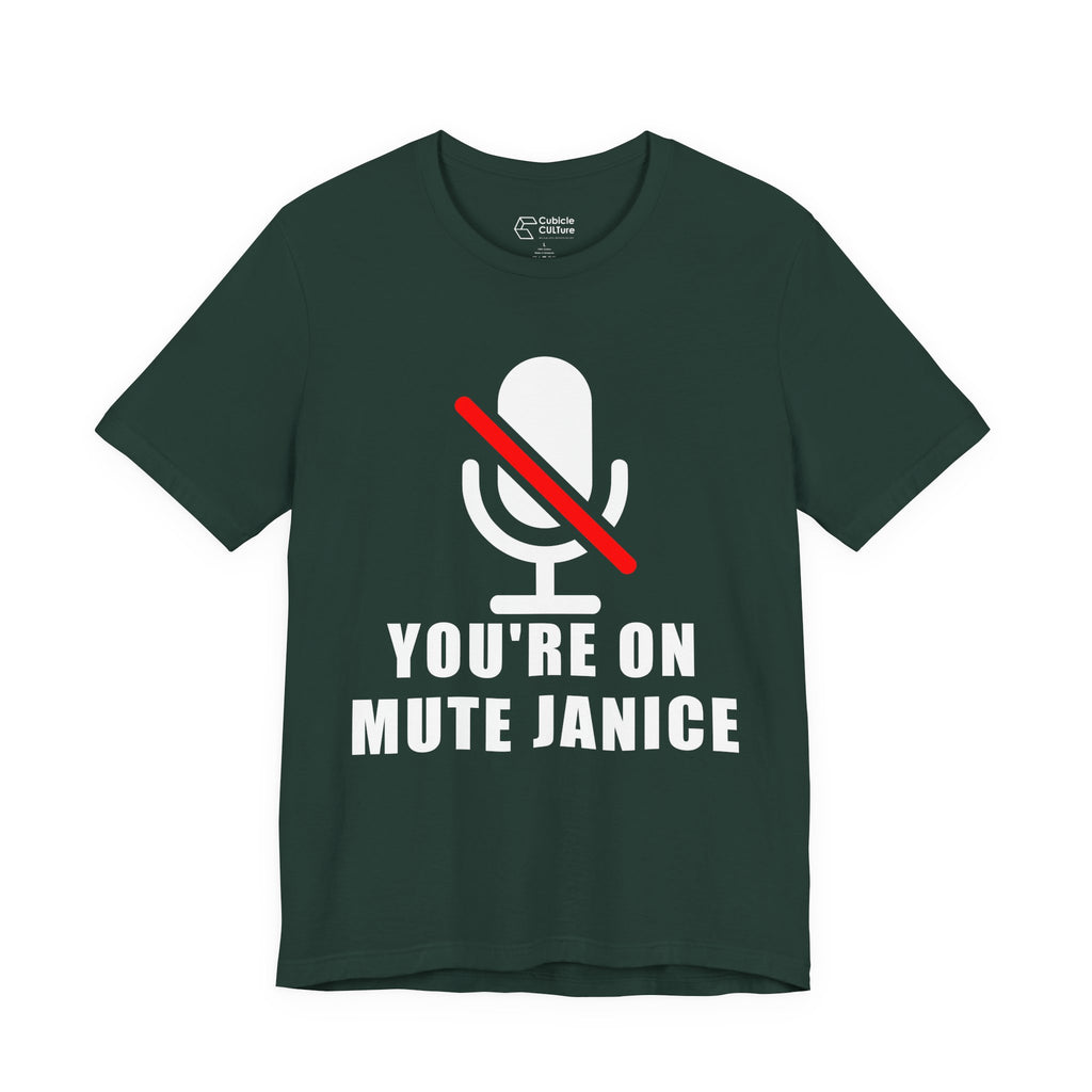 You’re On Mute, Janice T-Shirt – Funny Zoom Meeting Office Humor Graphic Tee