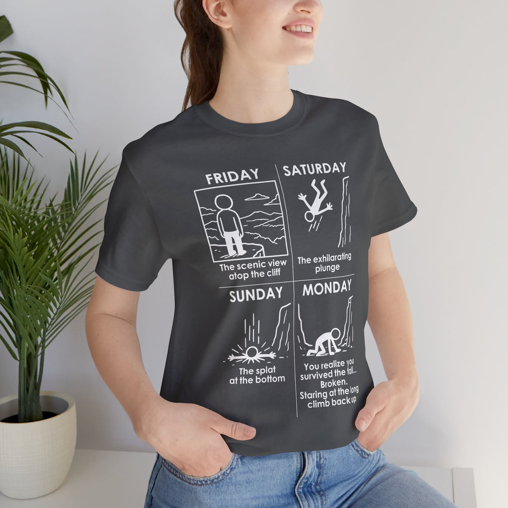 Weekend Cliff Comic T-Shirt – Cliffverse Dark Humor Friday to Monday Survival Graphic Tee