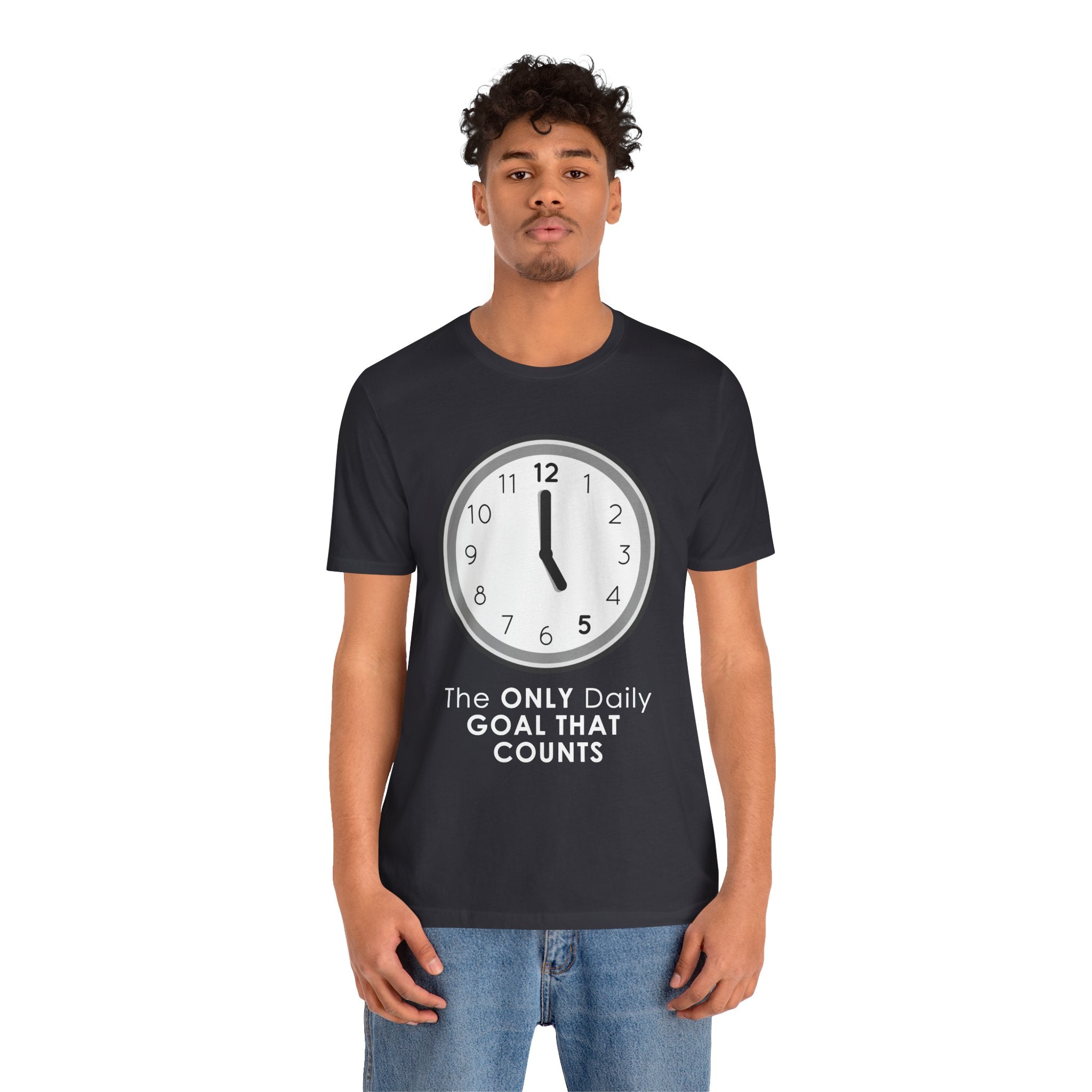 5 O’Clock Daily Goal T-Shirt – Dark Humor Office Survival Graphic Tee