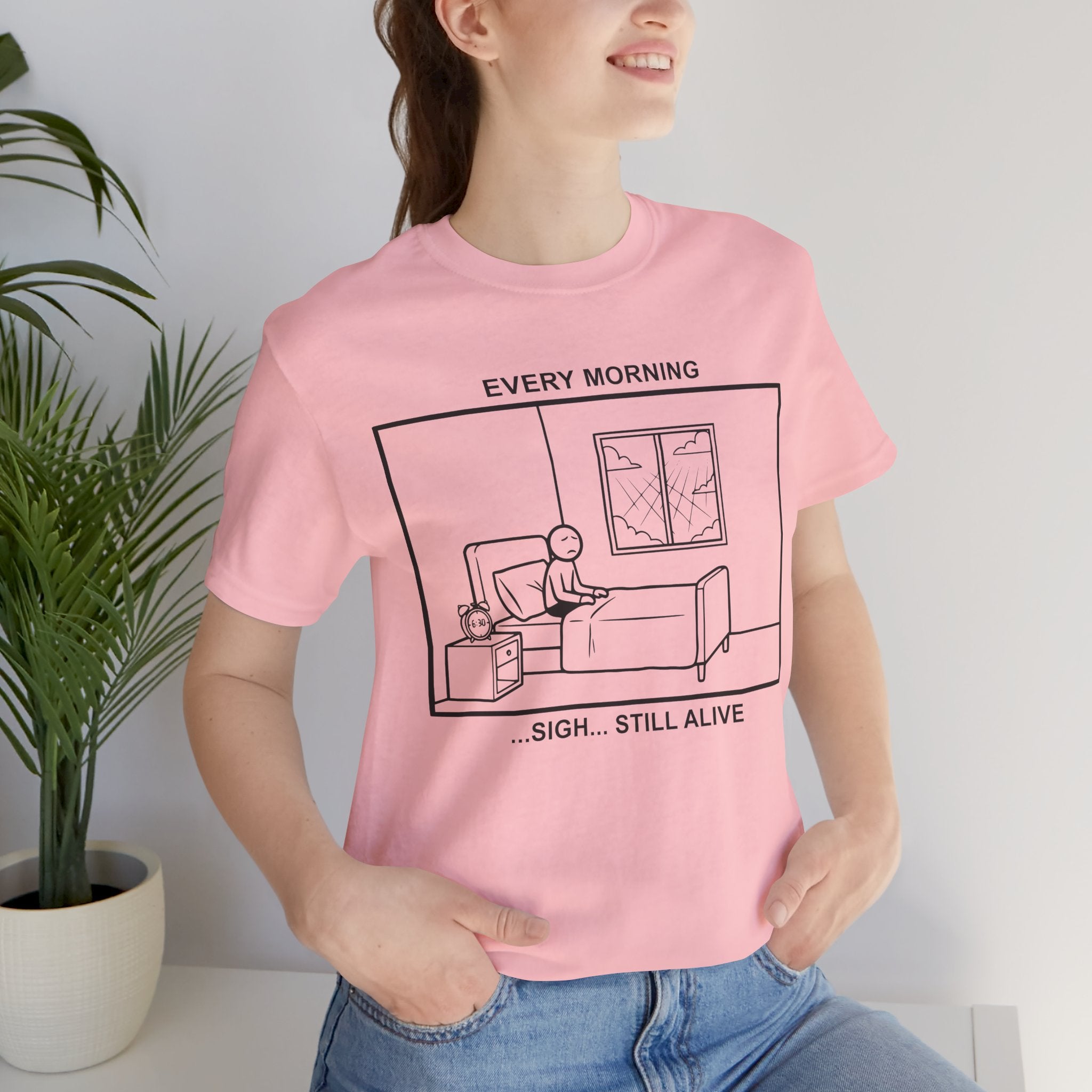 Every Morning — Still Alive T-Shirt – Cliffverse Office Humor Graphic Tee for Corporate Survivors