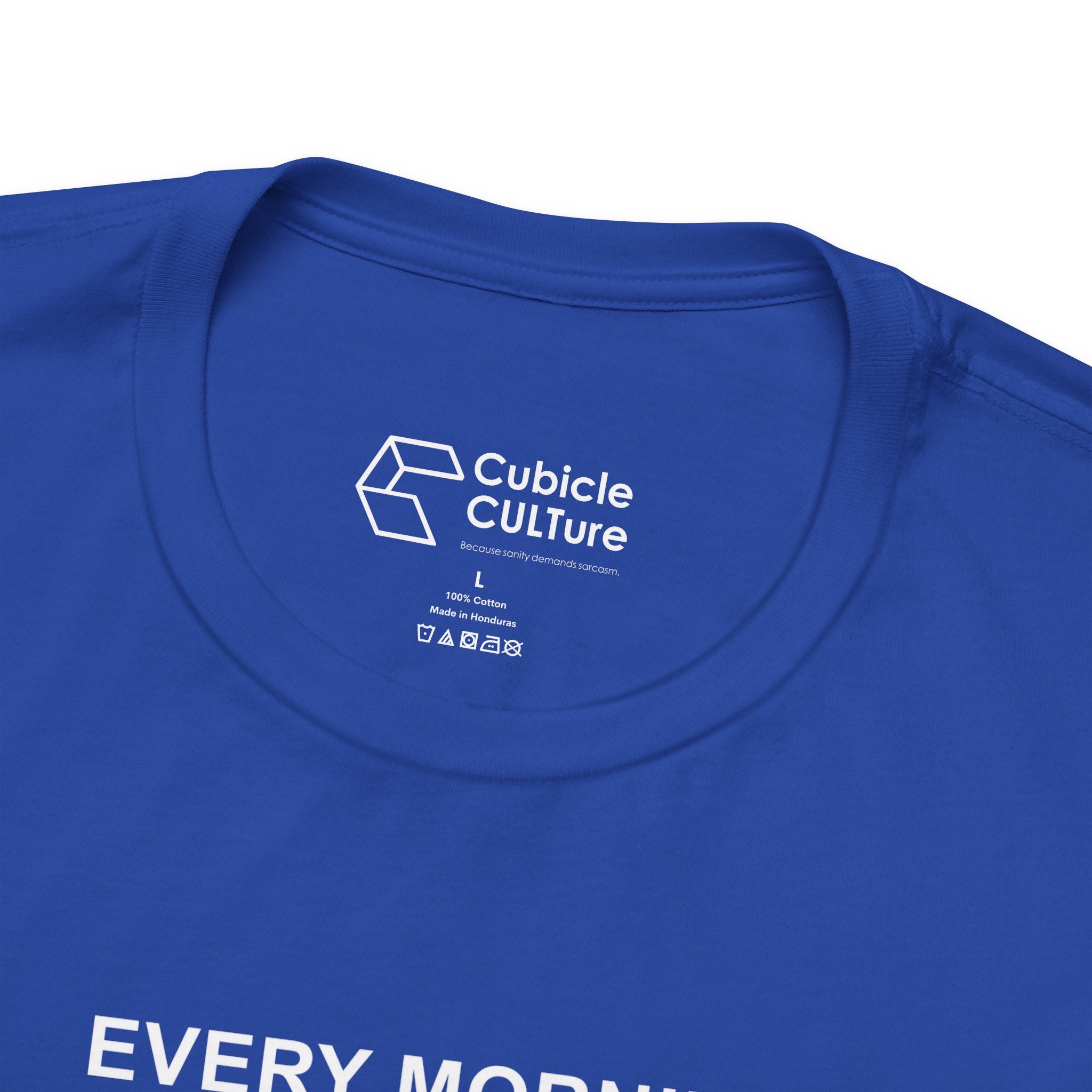Every Morning — No Rapture Today T-Shirt – Cliffverse Office Humor Graphic Tee for Corporate Survivors