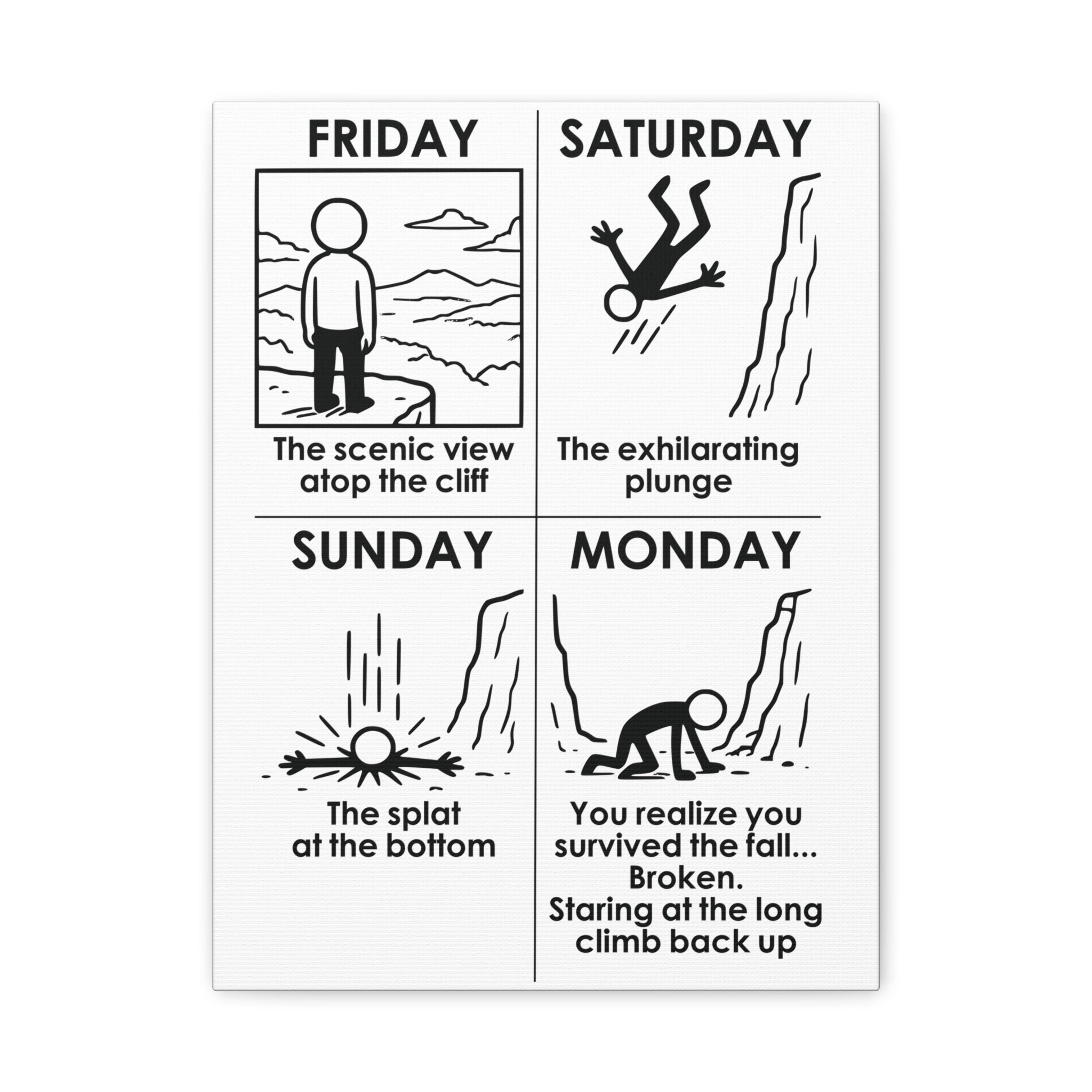 Weekend Cliff Comic Canvas – Dark Humor Friday to Monday Survival Office Wall Art