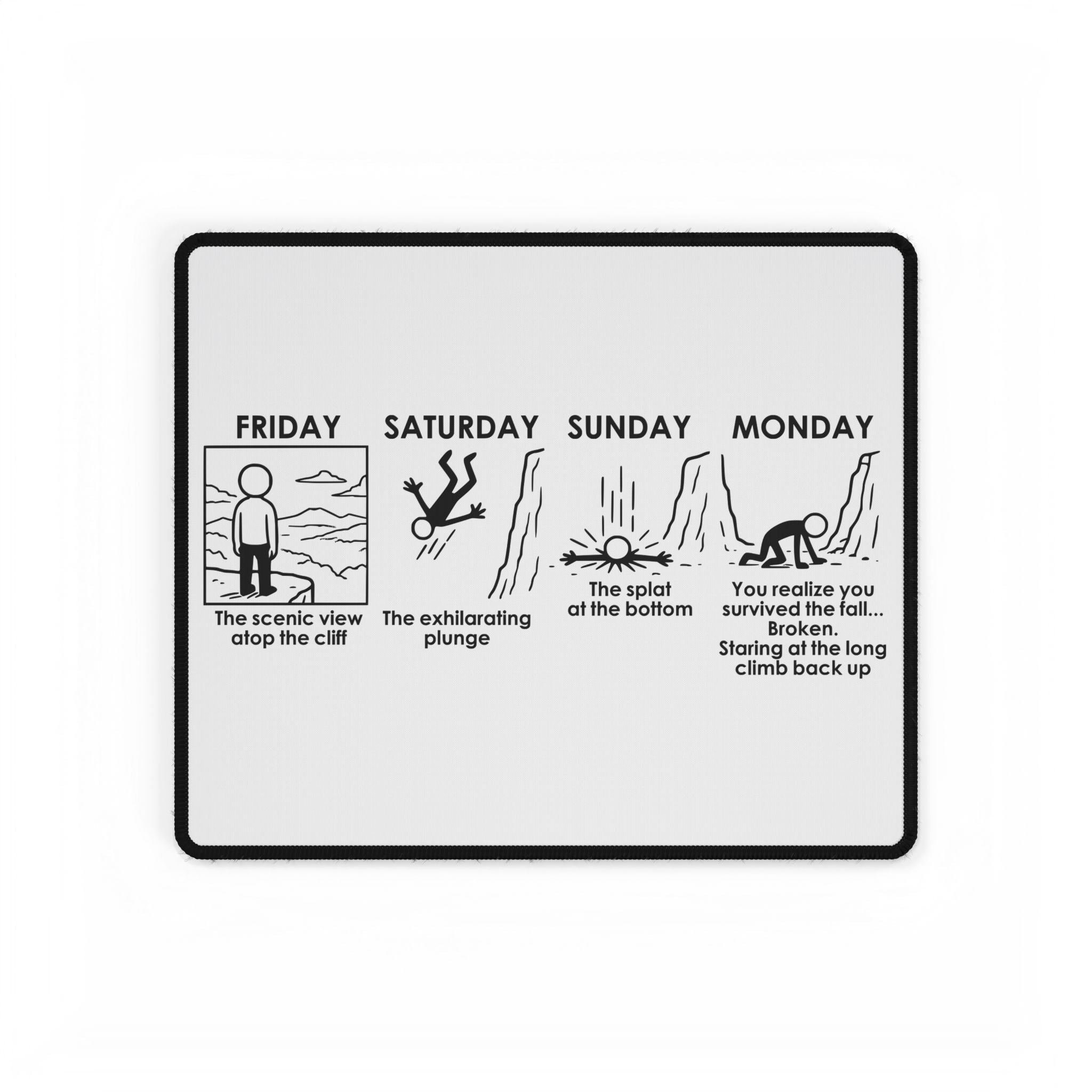 Weekend Cliff Comic Desk Mat – Dark Humor Friday to Monday Survival Office Accessory