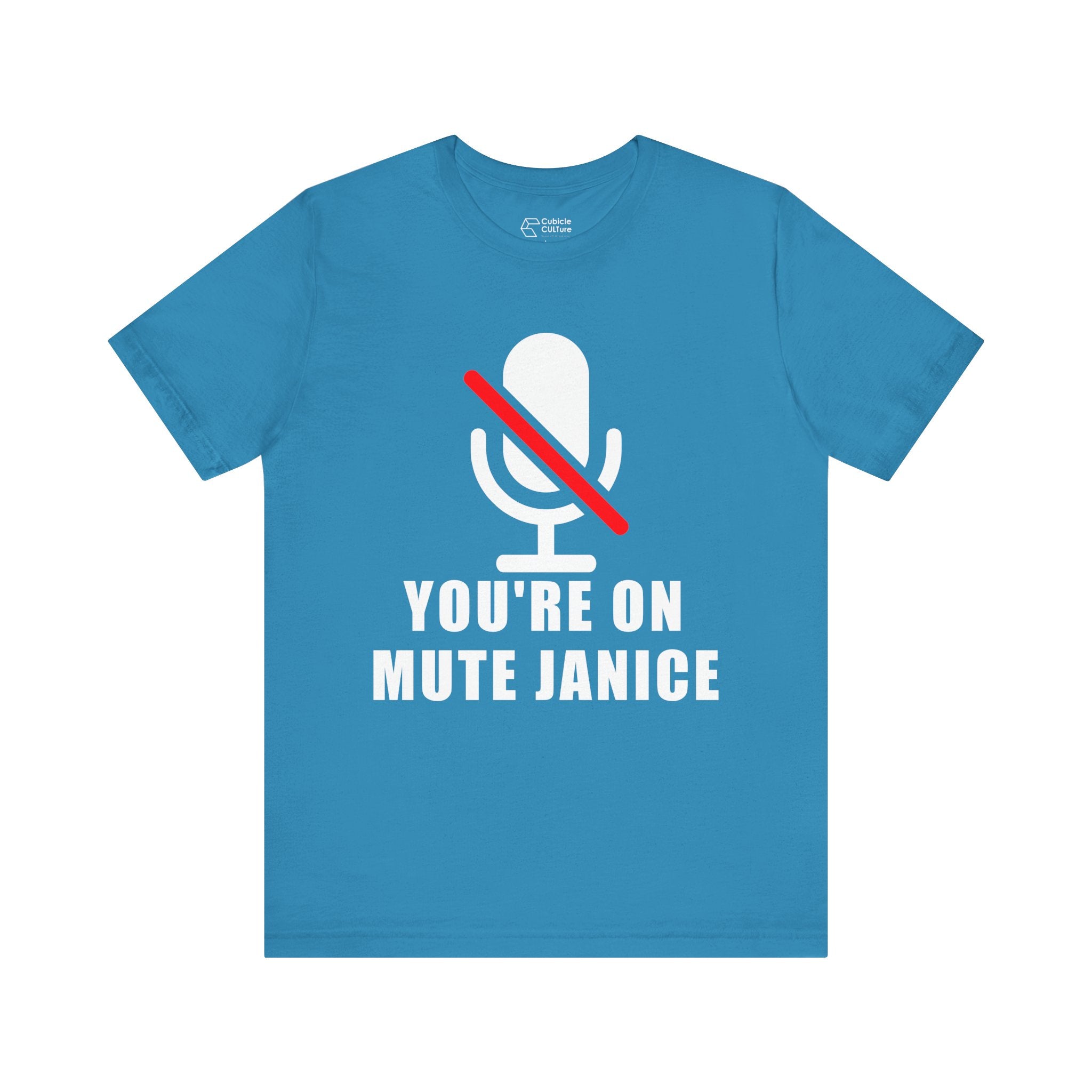 You’re On Mute, Janice T-Shirt – Funny Zoom Meeting Office Humor Graphic Tee