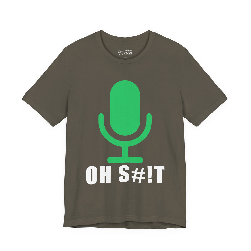 OH S#!T T-Shirt – Hot Mic Zoom Meeting Horror Graphic Tee
