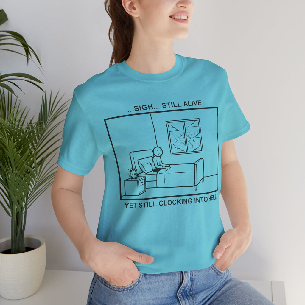Every Morning — Clocking into Hell T-Shirt – Cliffverse Office Humor Graphic Tee for Corporate Survivors