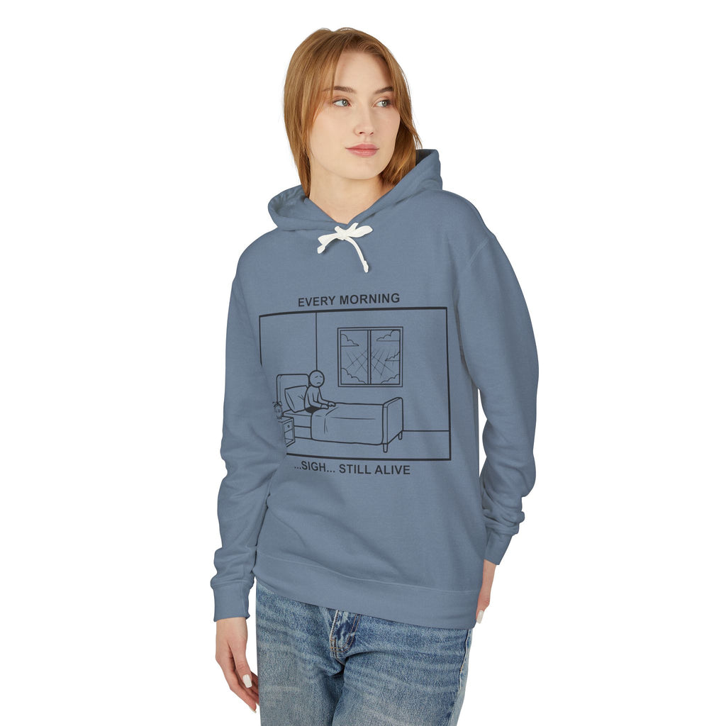 Every Morning — Still Alive Hoodie – Cliffverse Office Humor Hoodie for Corporate Survivors