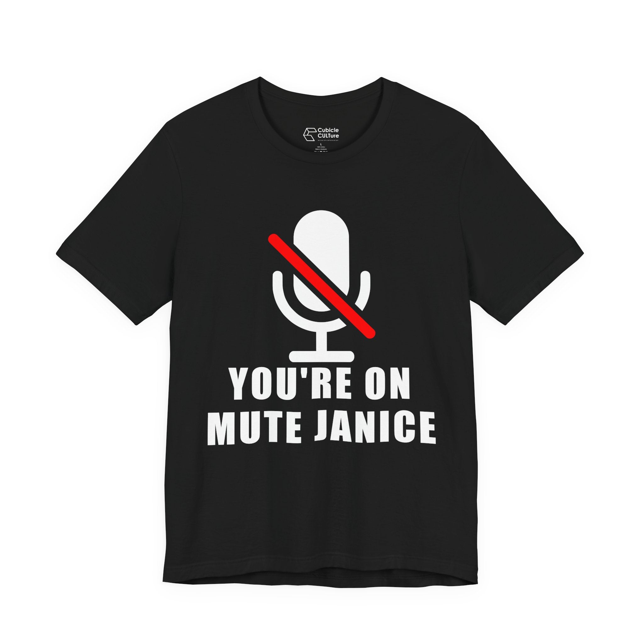 You’re On Mute, Janice T-Shirt – Funny Zoom Meeting Office Humor Graphic Tee
