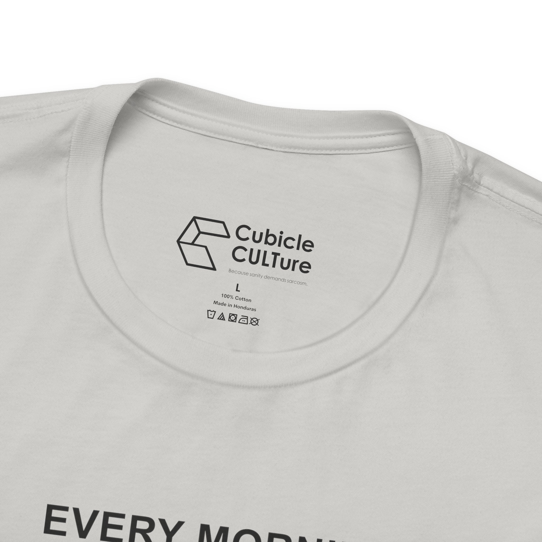 Every Morning — No Rapture Today T-Shirt – Cliffverse Office Humor Graphic Tee for Corporate Survivors