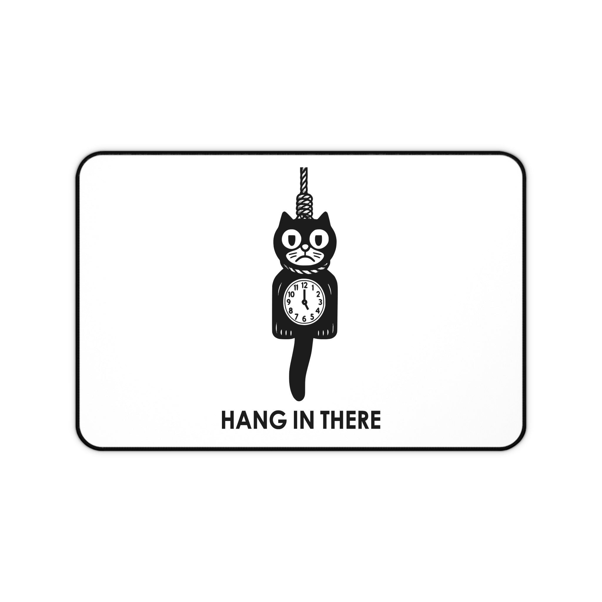 Hang In There Mouse Pad – Dark Humor Cat Clock Parody Desk Accessory