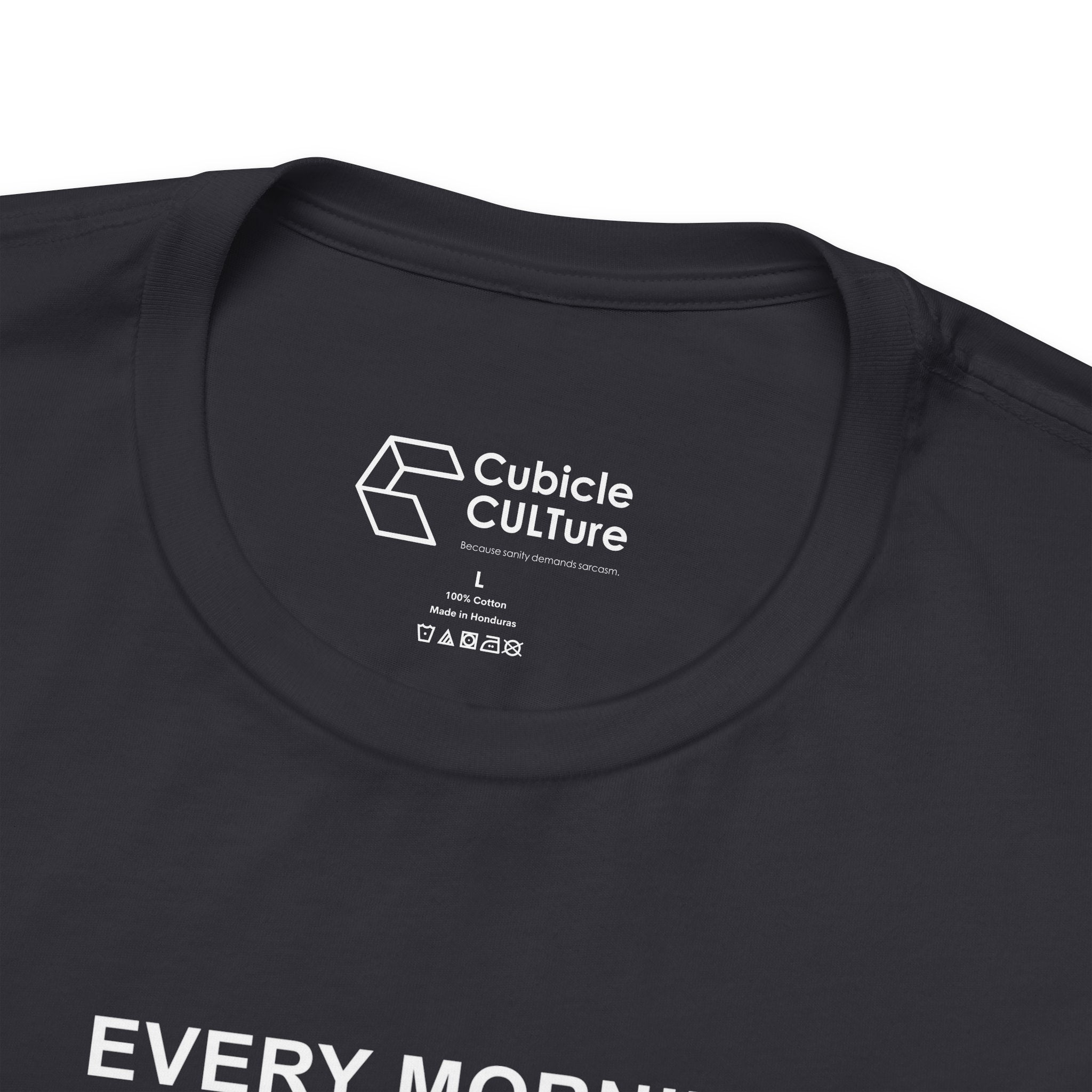 Every Morning — No Rapture Today T-Shirt – Cliffverse Office Humor Graphic Tee for Corporate Survivors