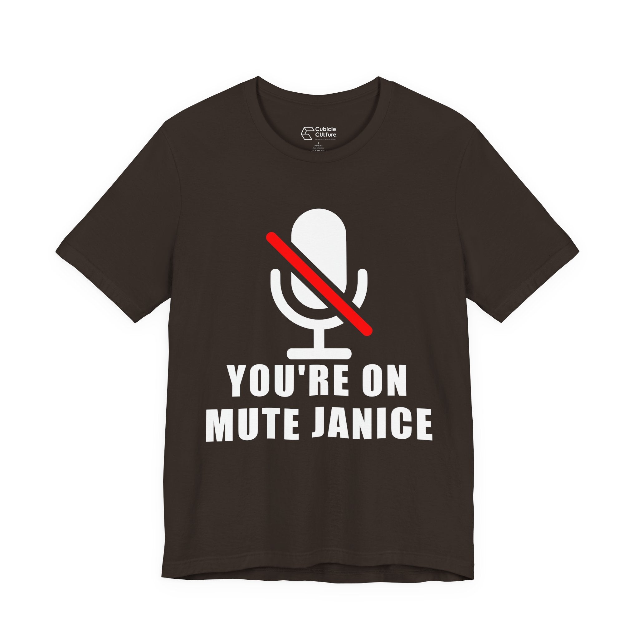 You’re On Mute, Janice T-Shirt – Funny Zoom Meeting Office Humor Graphic Tee
