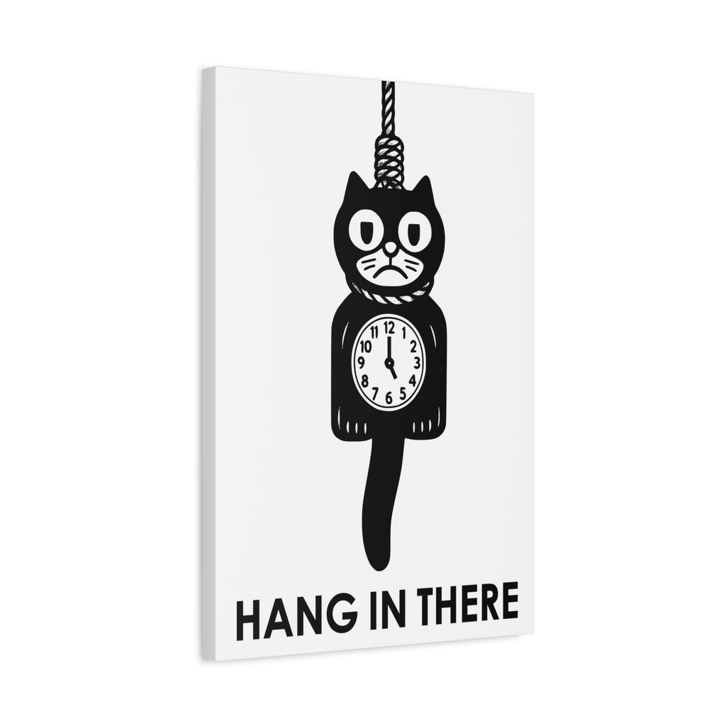 Hang In There Canvas – Dark Humor Cat Clock Parody Office Wall Art