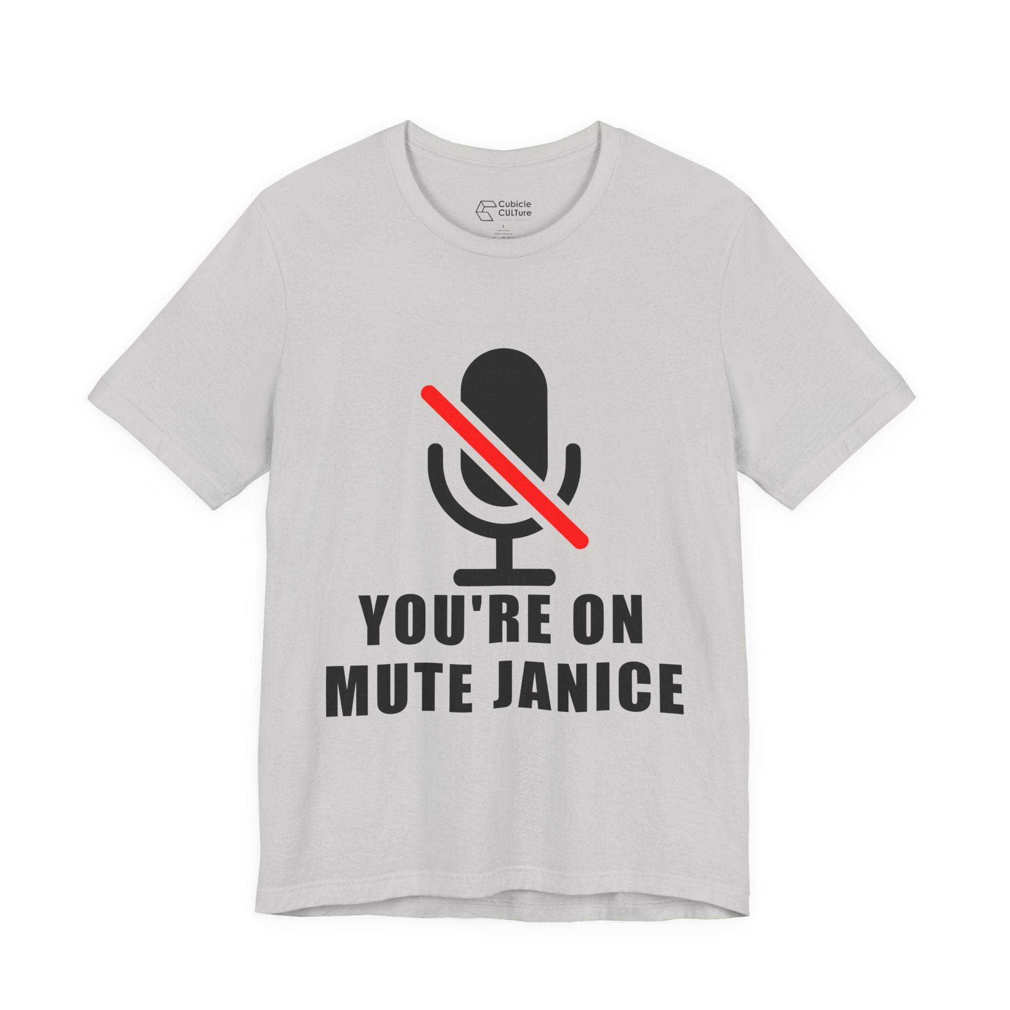 You’re On Mute, Janice T-Shirt – Funny Zoom Meeting Office Humor Graphic Tee