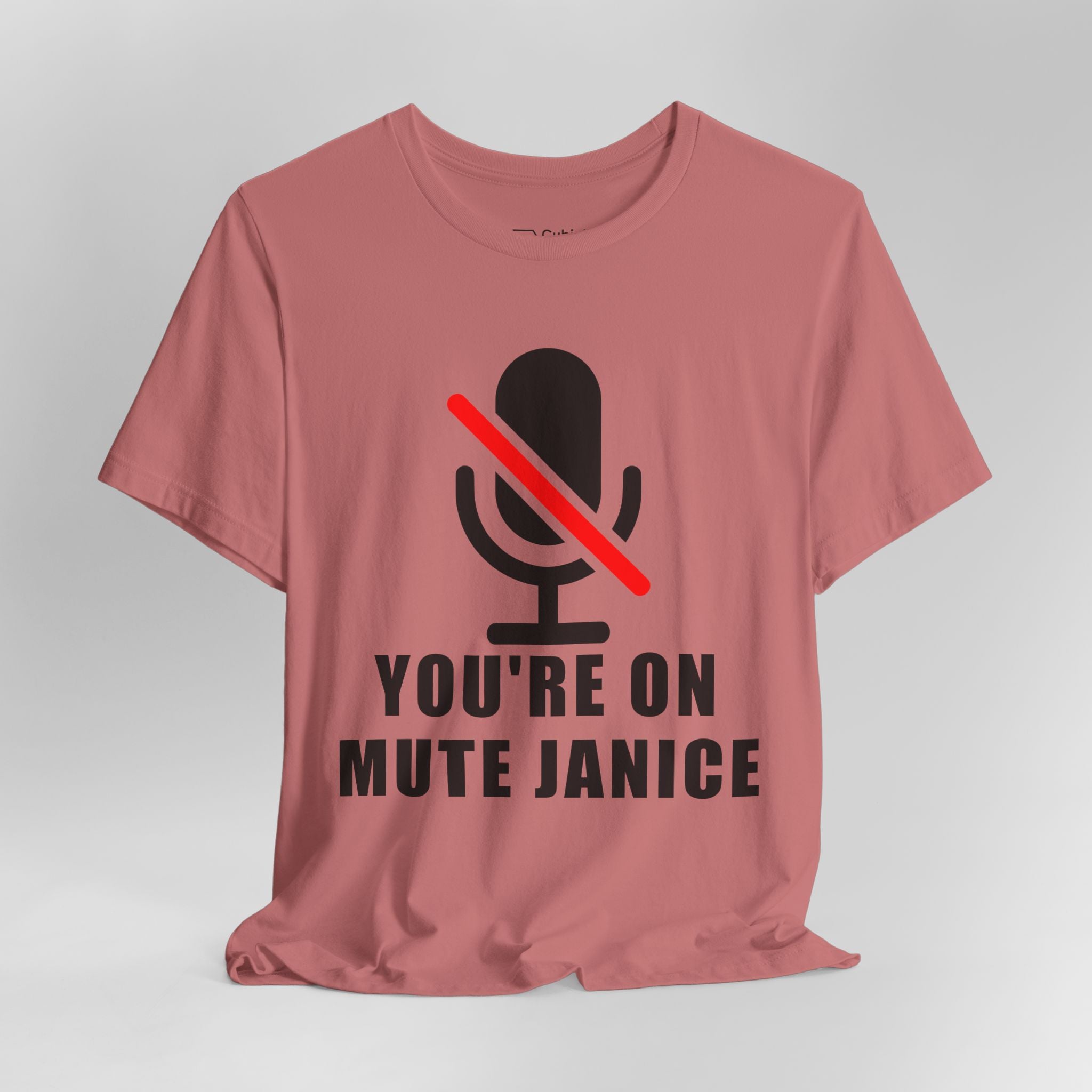 You’re On Mute, Janice T-Shirt – Funny Zoom Meeting Office Humor Graphic Tee