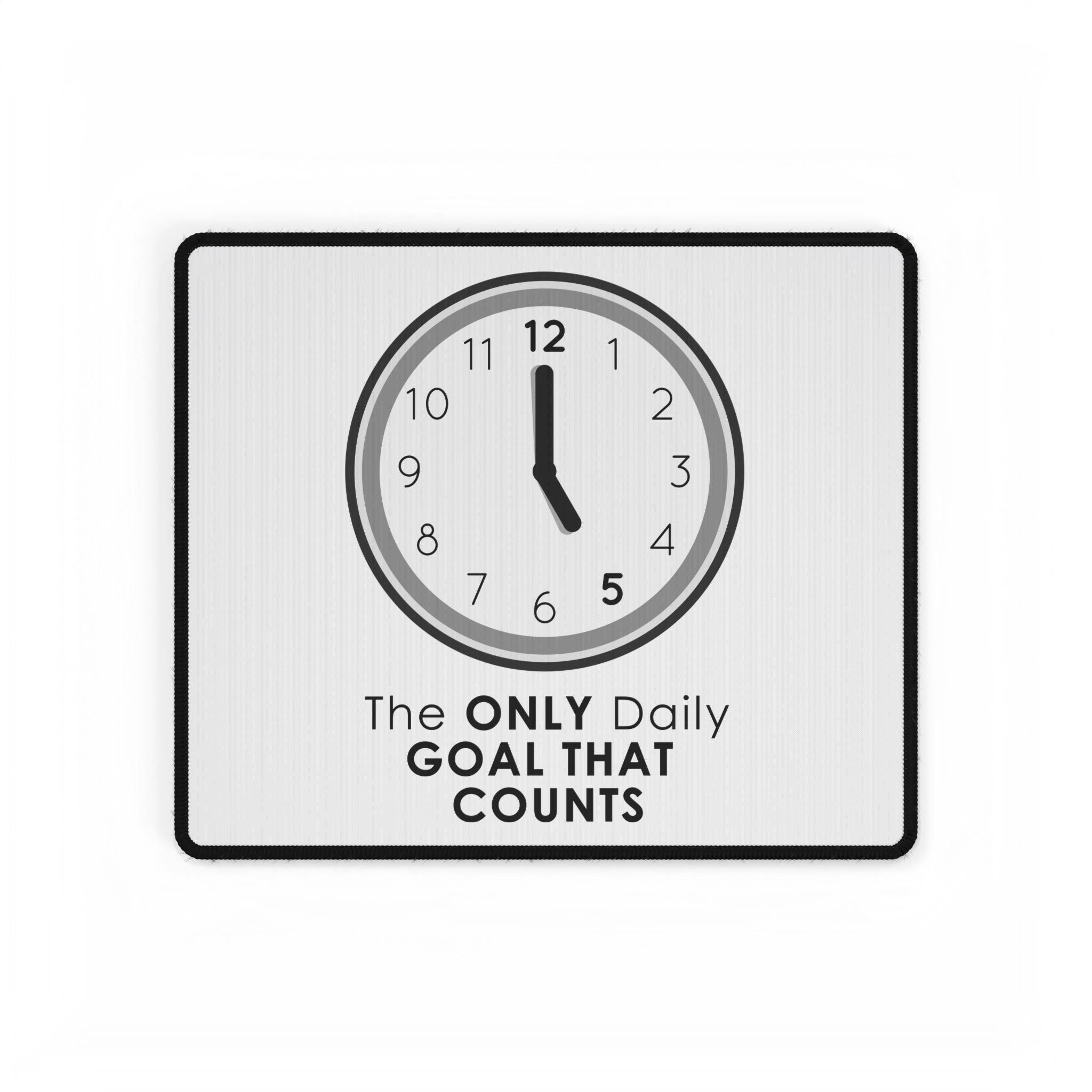 5 O’Clock Daily Goal Desk Mat – Dark Humor Office Survival Desk Pad