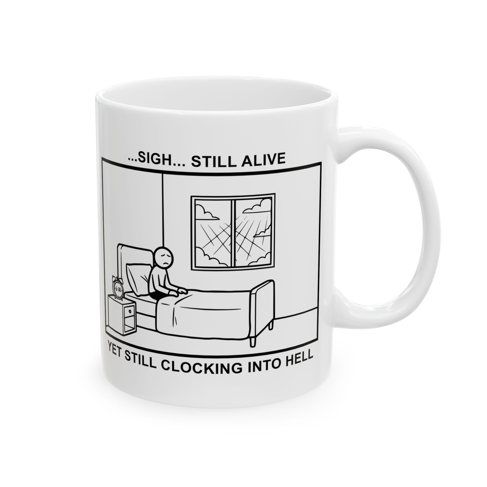 Every Morning — Clocking into Hell Coffee Mug – Dark Humor Corporate Office Cup