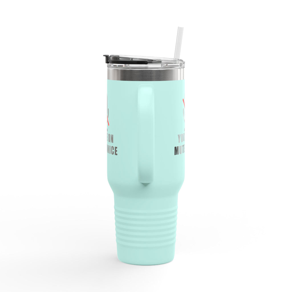 You’re On Mute, Janice Travel Mug – Funny Zoom Meeting Office Humor Tumbler