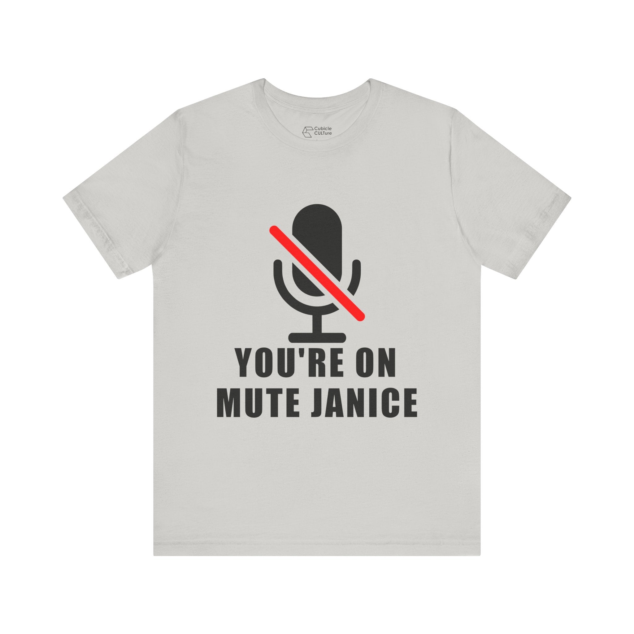 You’re On Mute, Janice T-Shirt – Funny Zoom Meeting Office Humor Graphic Tee