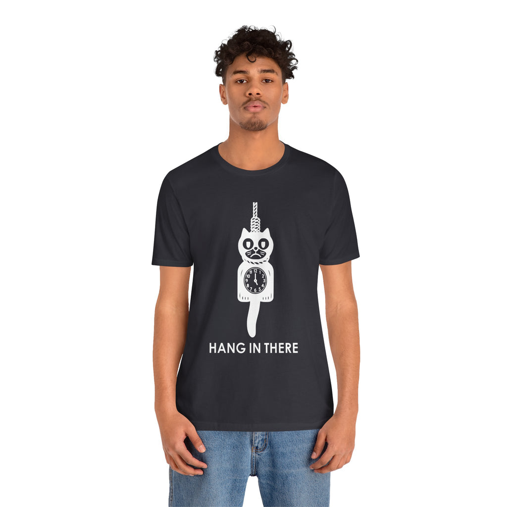 Hang In There T-Shirt – Dark Humor Cat Clock Parody Graphic Tee