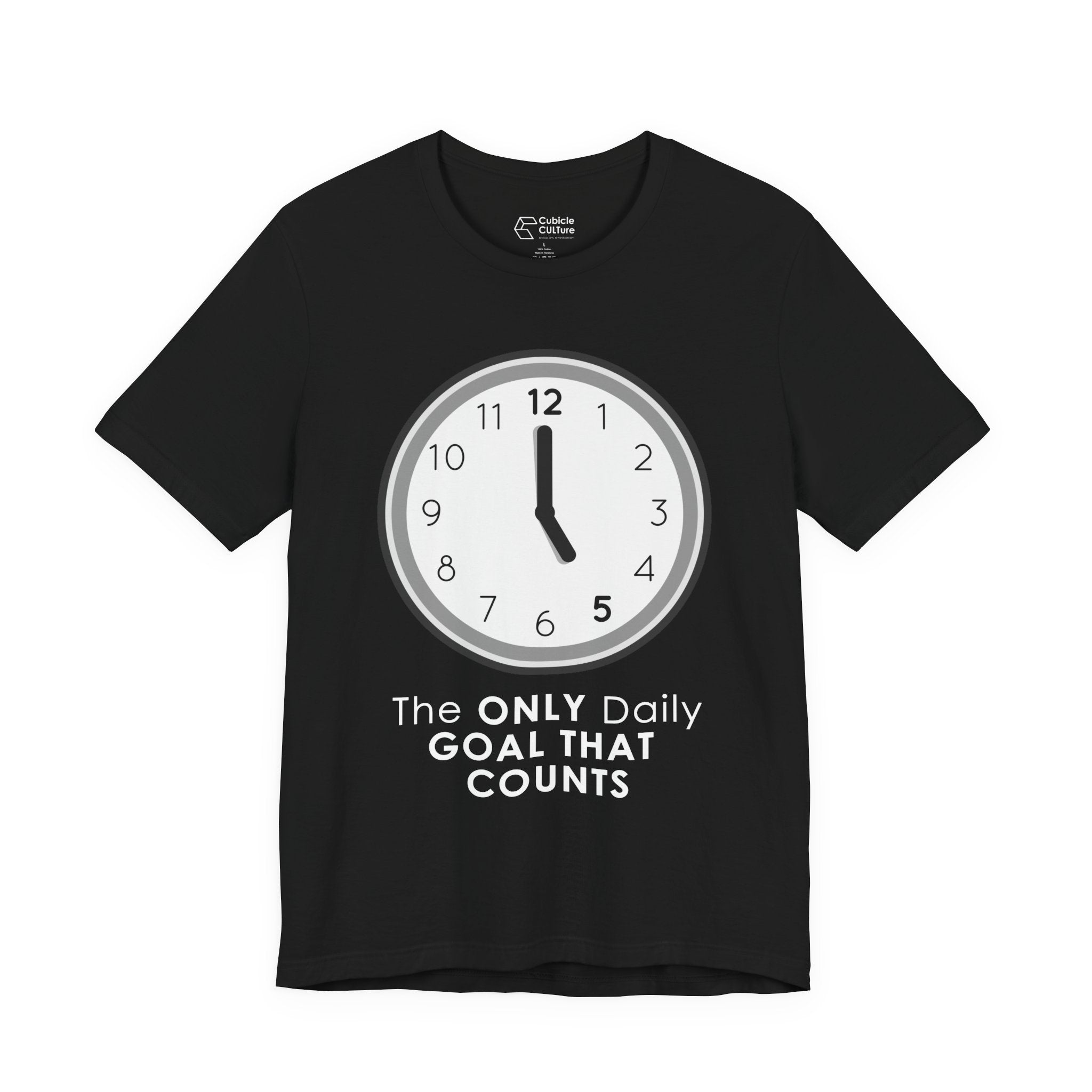 5 O’Clock Daily Goal T-Shirt – Dark Humor Office Survival Graphic Tee