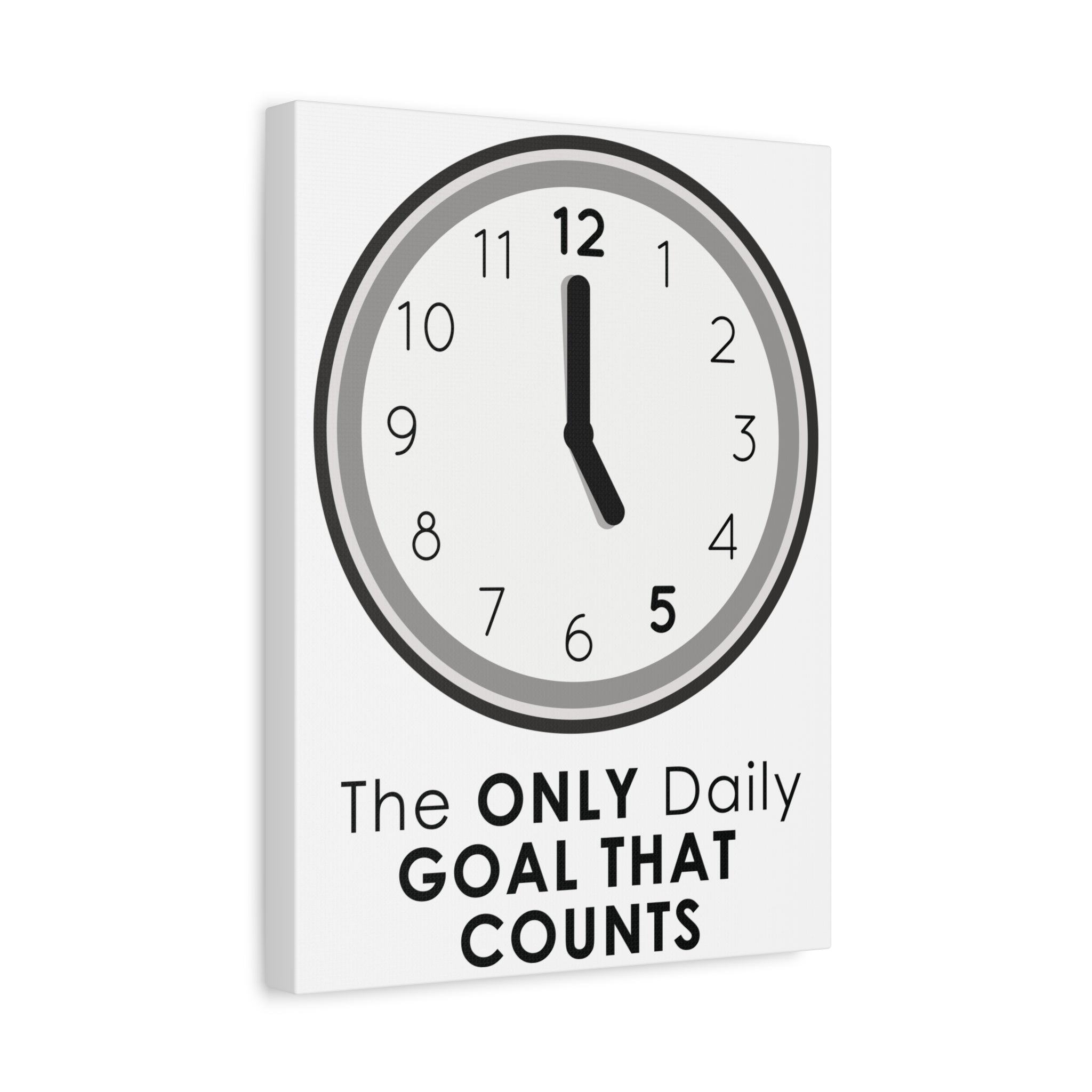 5 O’Clock Daily Goal Canvas – Dark Humor Office Survival Wall Art
