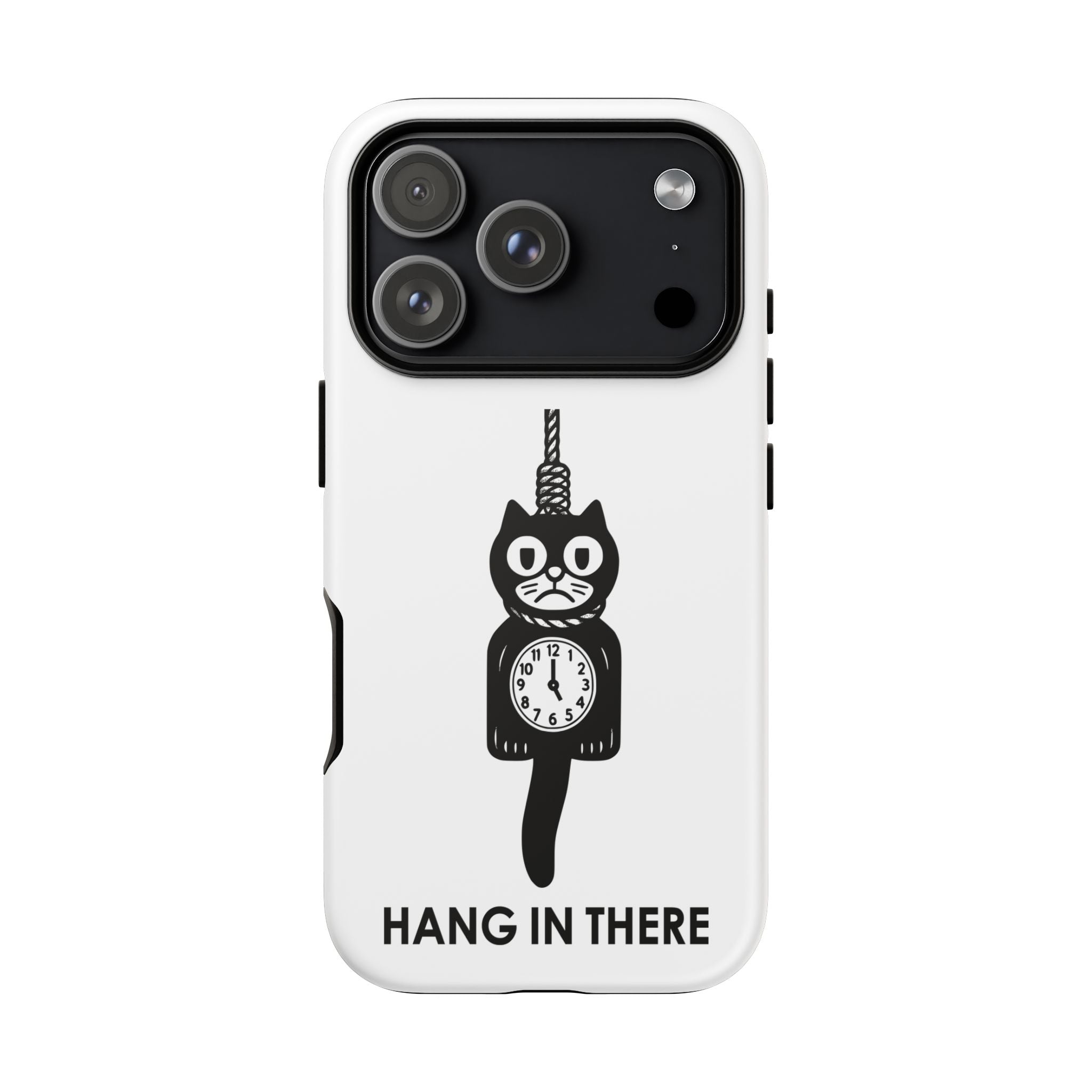Hang In There Phone Case – Dark Humor Cat Clock Parody Mobile Cover