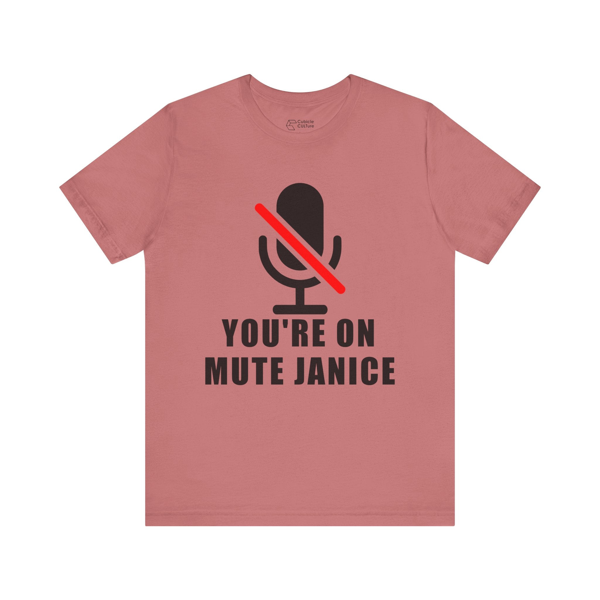 You’re On Mute, Janice T-Shirt – Funny Zoom Meeting Office Humor Graphic Tee