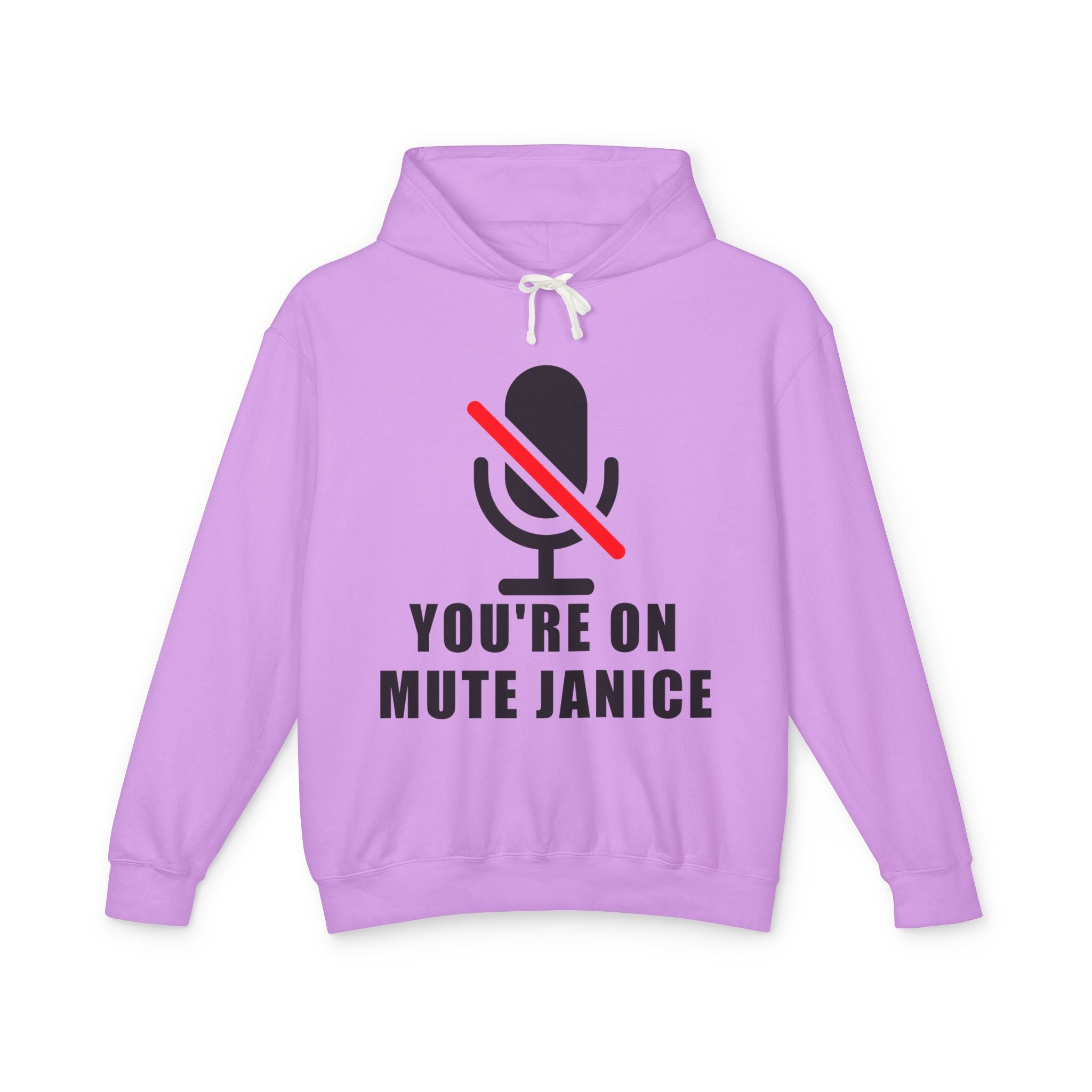 You’re On Mute, Janice Hoodie – Funny Zoom Meeting Office Humor Sweatshirt