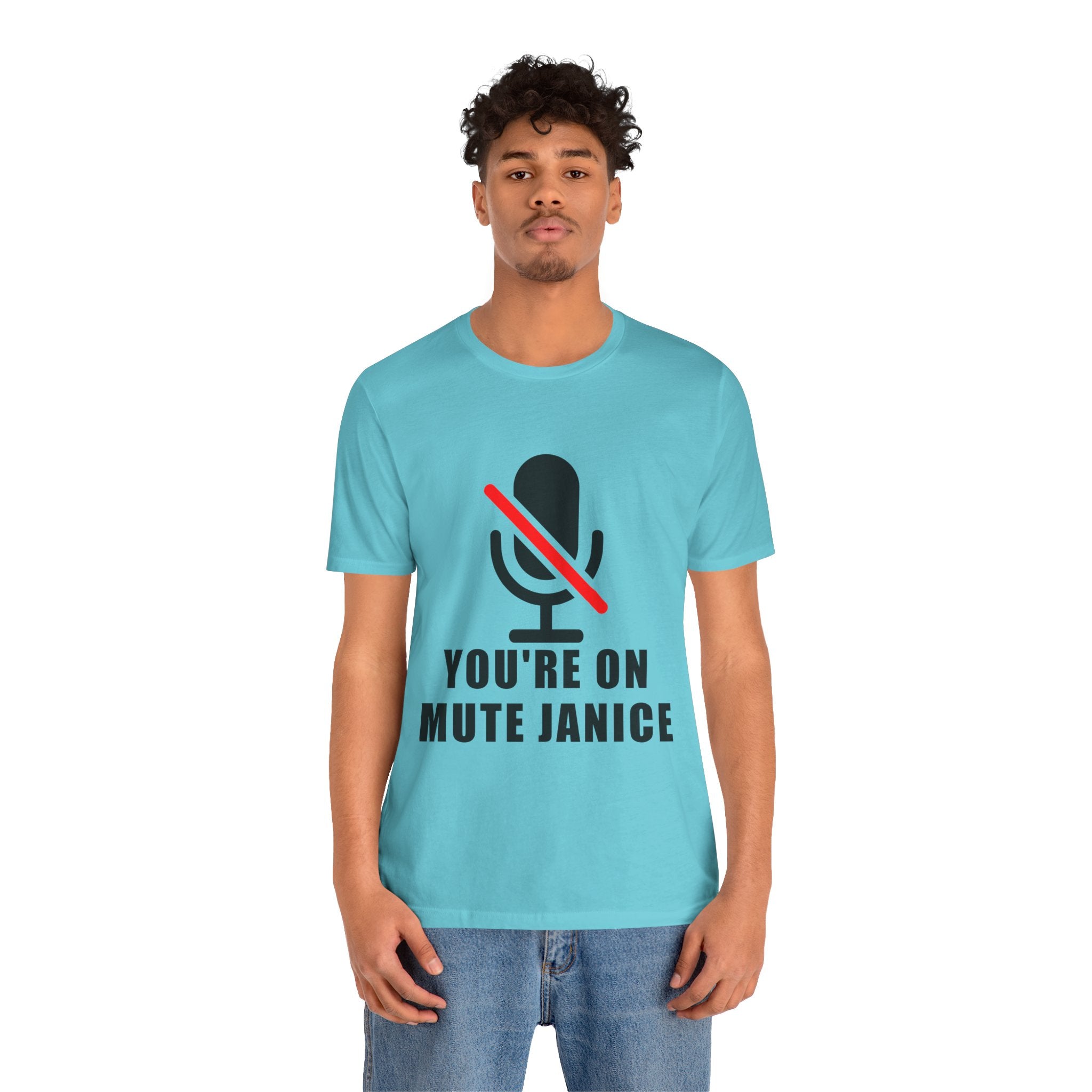 You’re On Mute, Janice T-Shirt – Funny Zoom Meeting Office Humor Graphic Tee