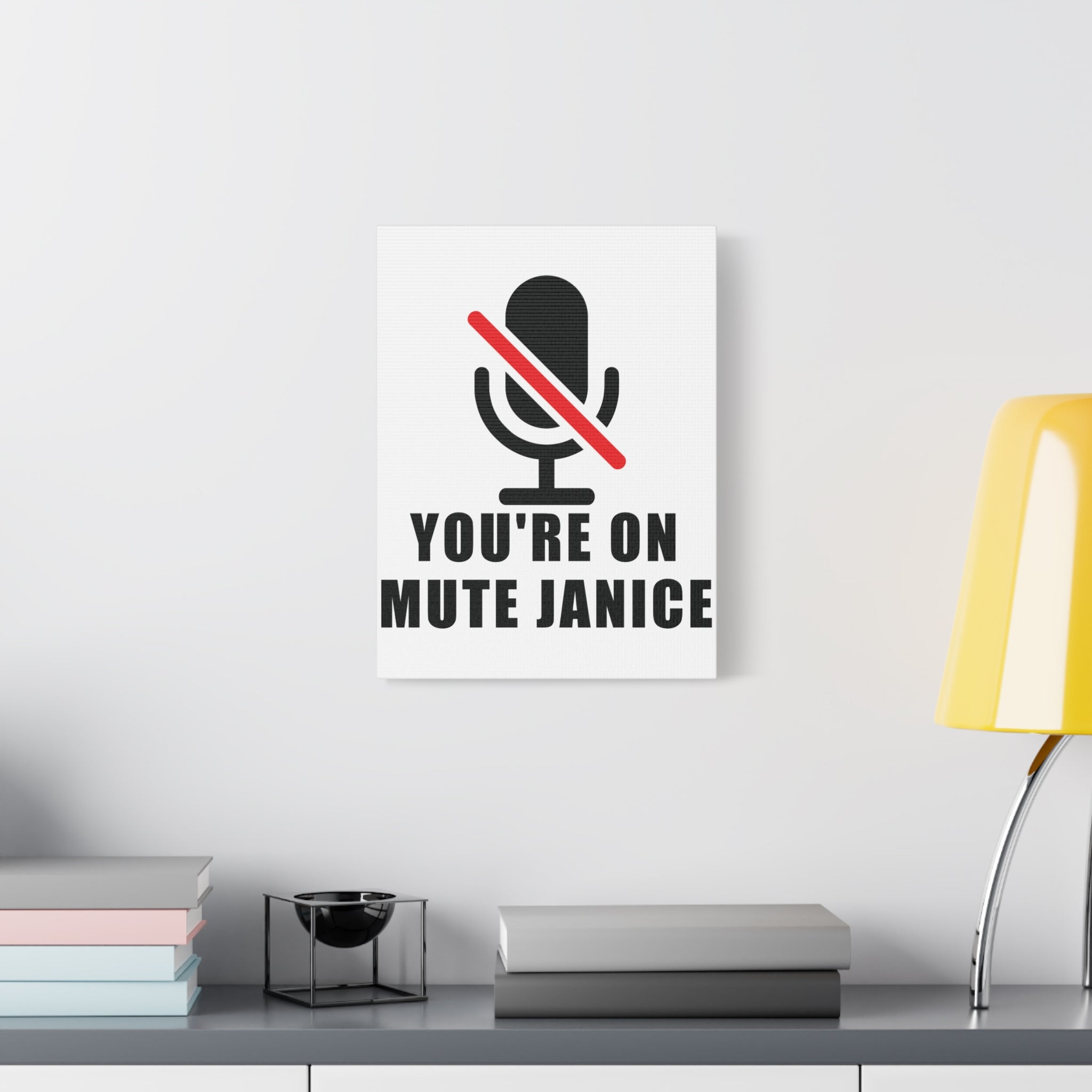 You're On Mute, Janice Canvas – Dark Humor Friday to Monday Survival Office Wall Art