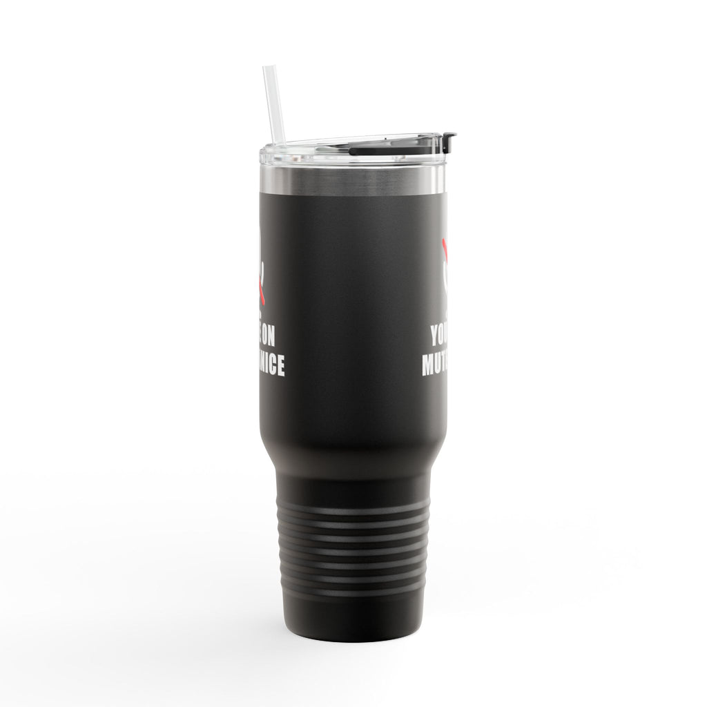You’re On Mute, Janice Travel Mug – Funny Zoom Meeting Office Humor Tumbler