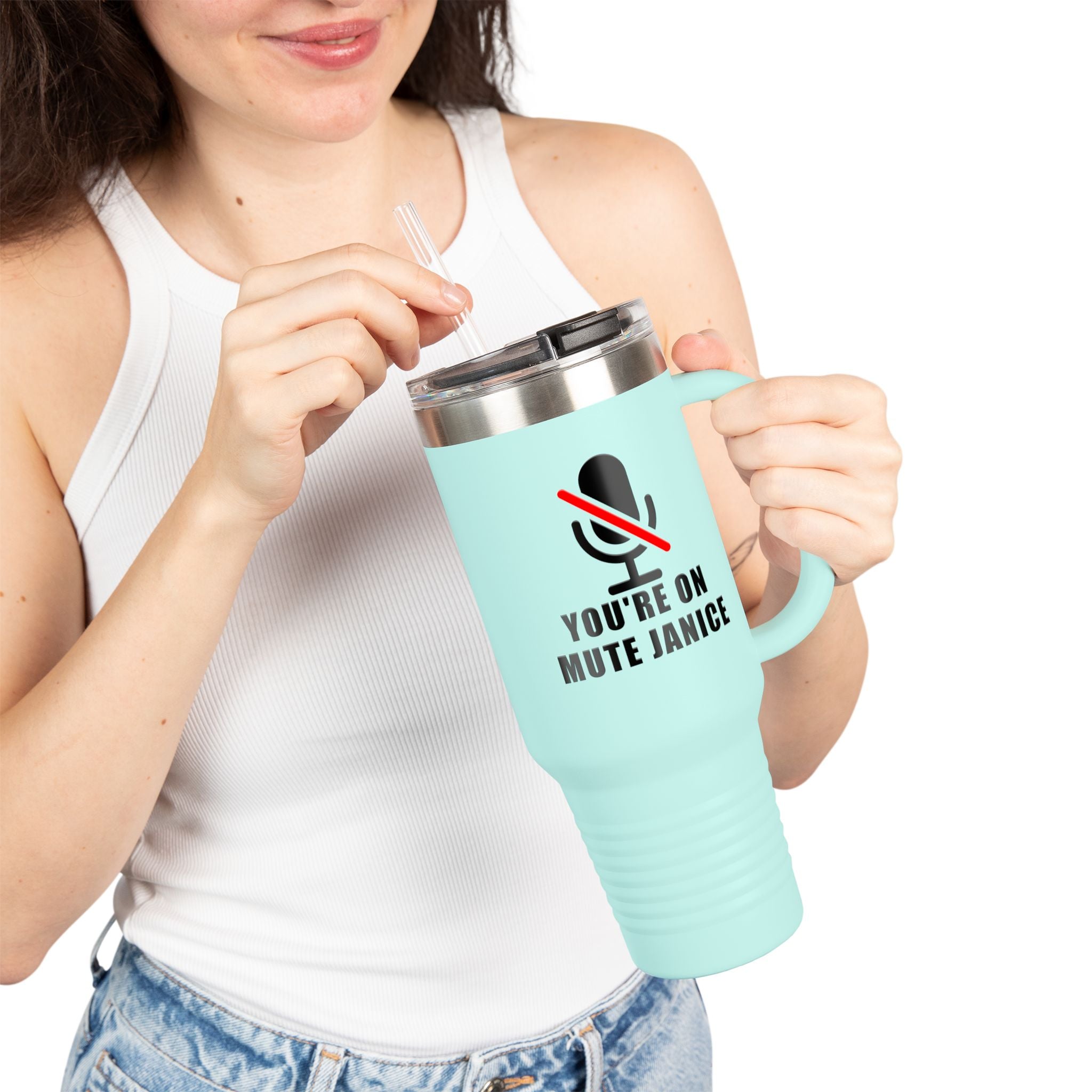 You’re On Mute, Janice Travel Mug – Funny Zoom Meeting Office Humor Tumbler