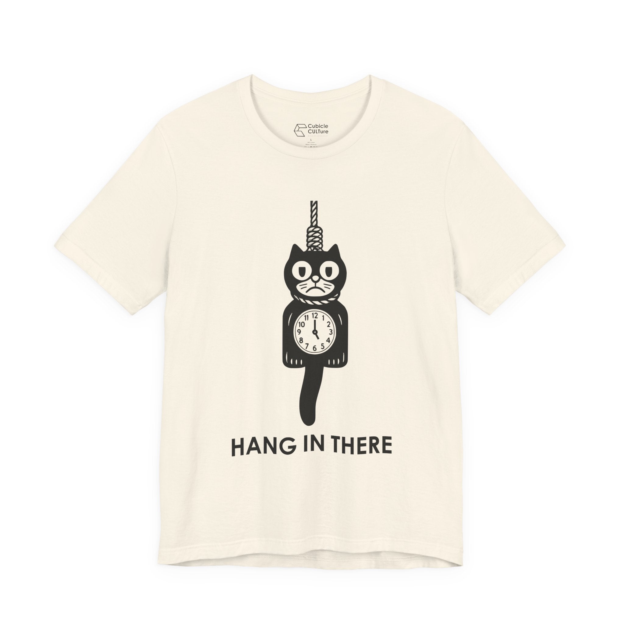 Hang In There T-Shirt – Dark Humor Cat Clock Parody Graphic Tee
