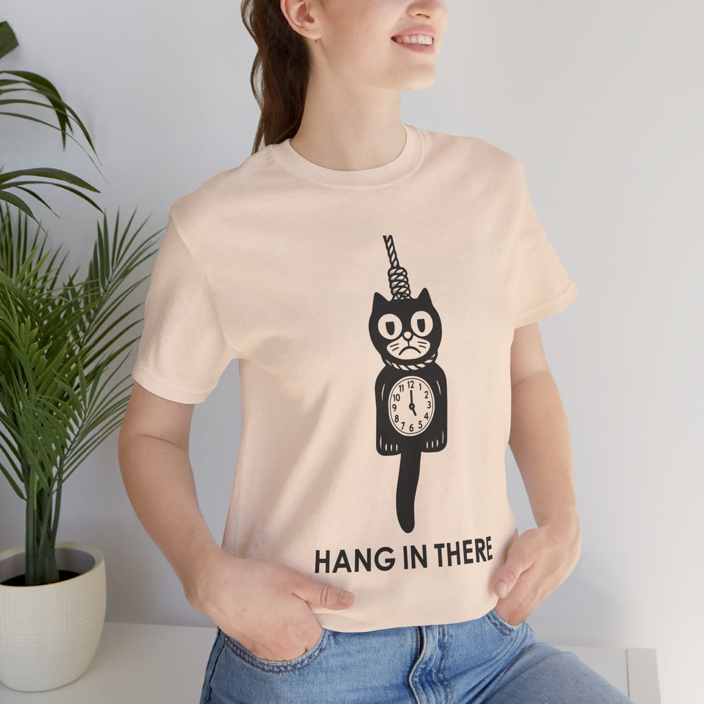 Hang In There T-Shirt – Dark Humor Cat Clock Parody Graphic Tee