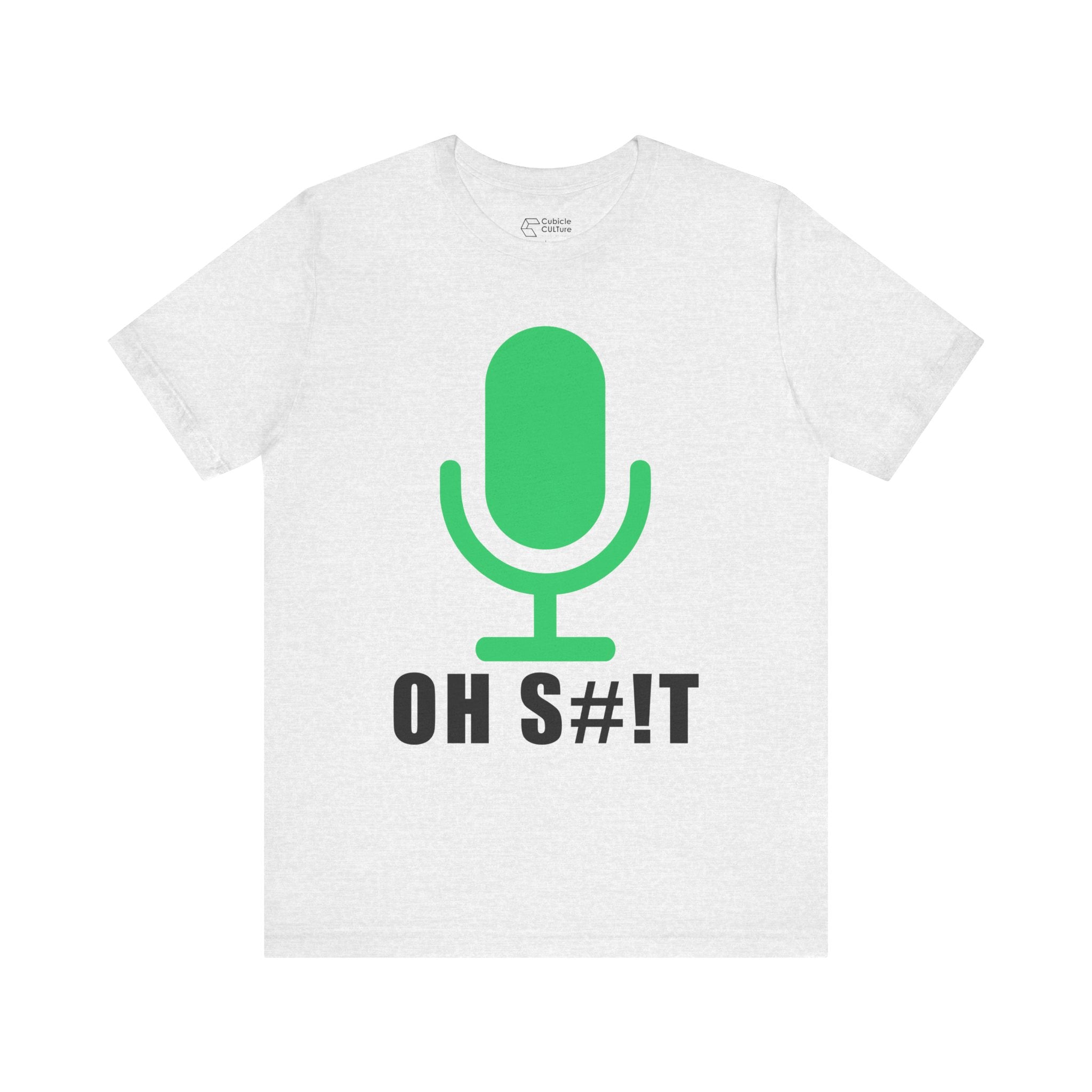 OH S#!T T-Shirt – Hot Mic Zoom Meeting Horror Graphic Tee