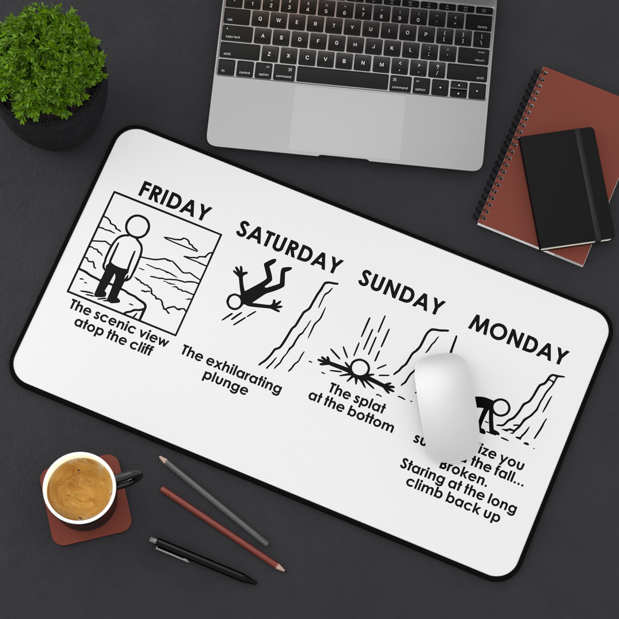 Weekend Cliff Comic Mouse Pad – Dark Humor Friday to Monday Survival Desk Pad