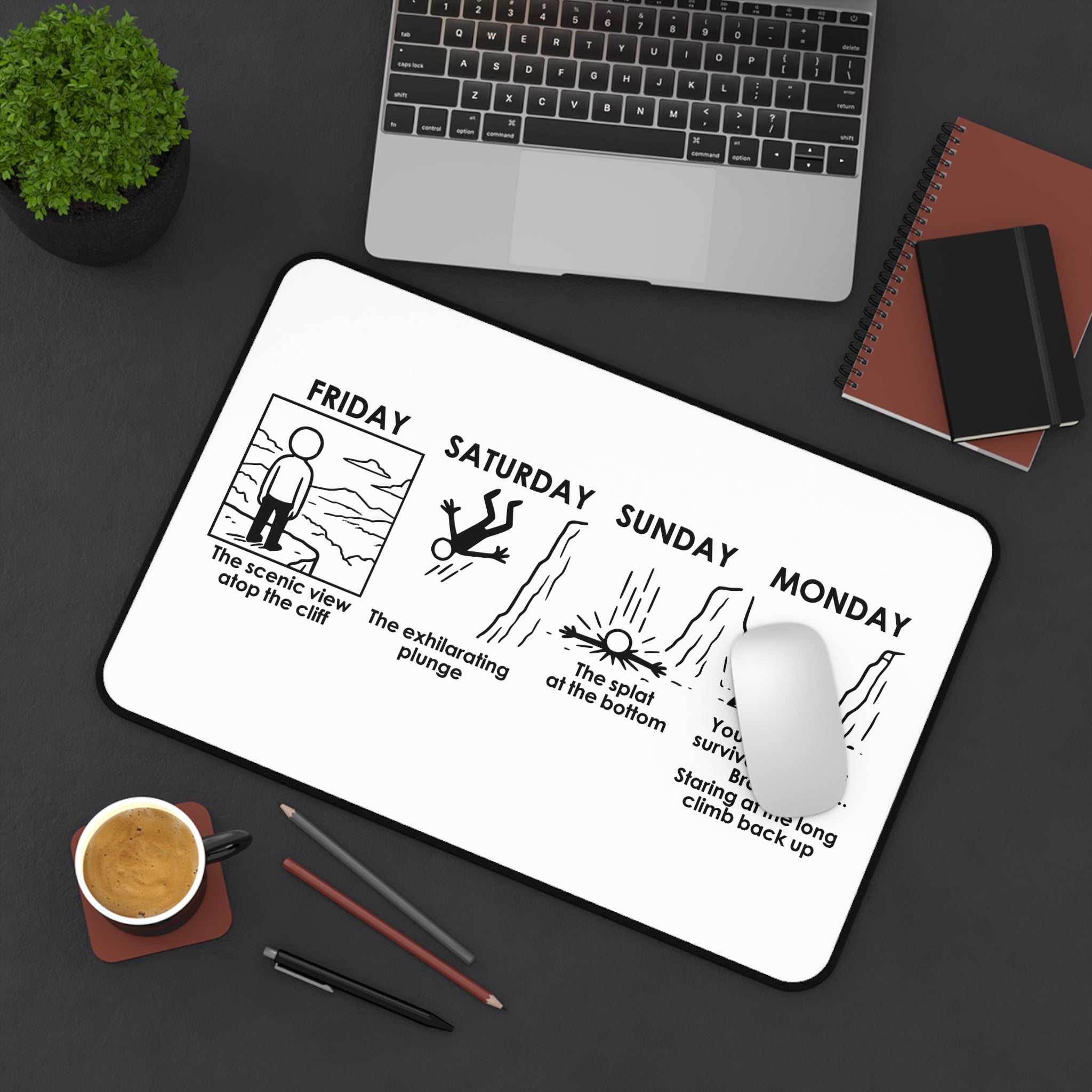 Weekend Cliff Comic Mouse Pad – Dark Humor Friday to Monday Survival Desk Pad
