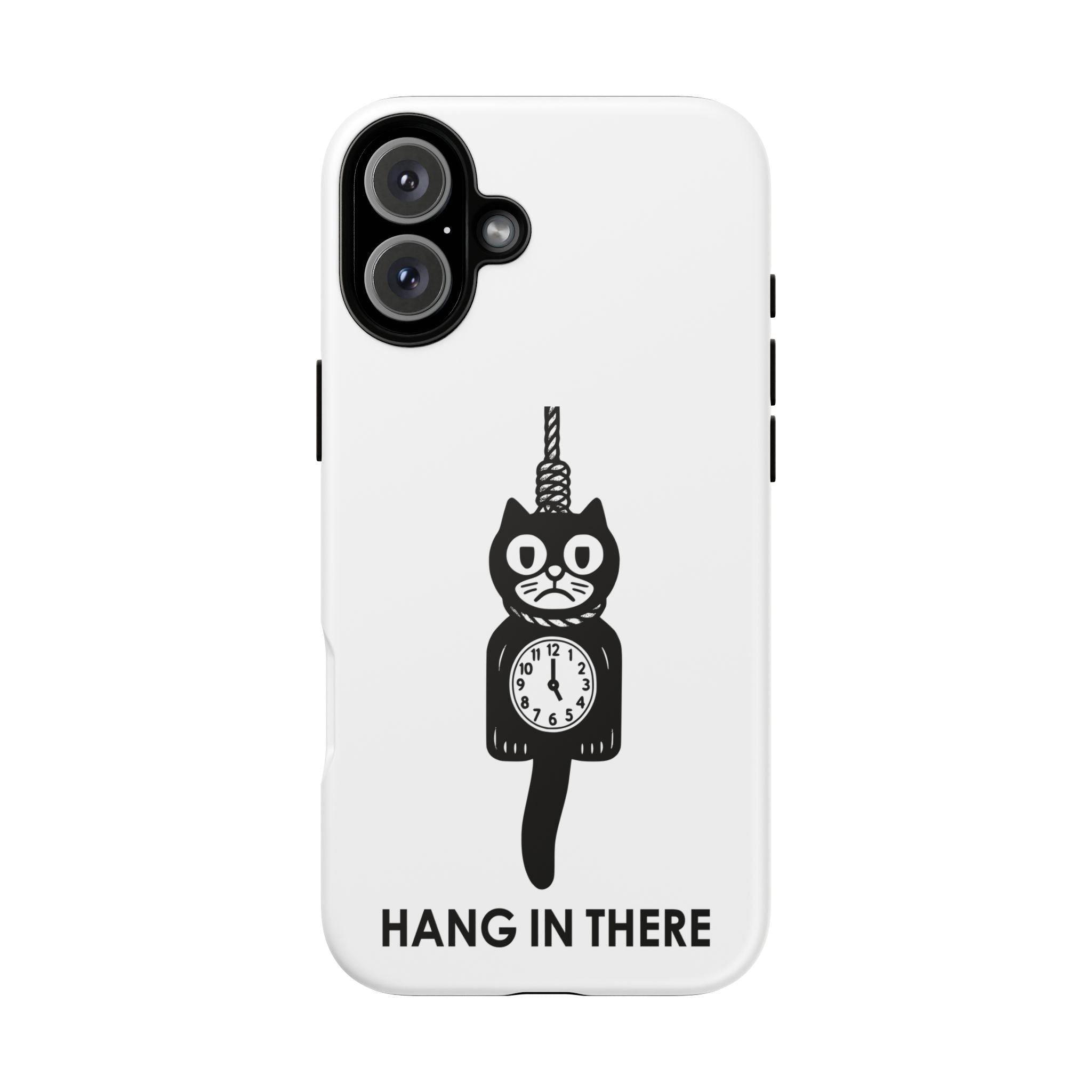 Hang In There Phone Case – Dark Humor Cat Clock Parody Mobile Cover