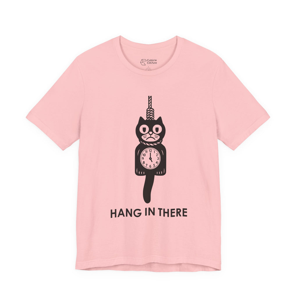 Hang In There T-Shirt – Dark Humor Cat Clock Parody Graphic Tee