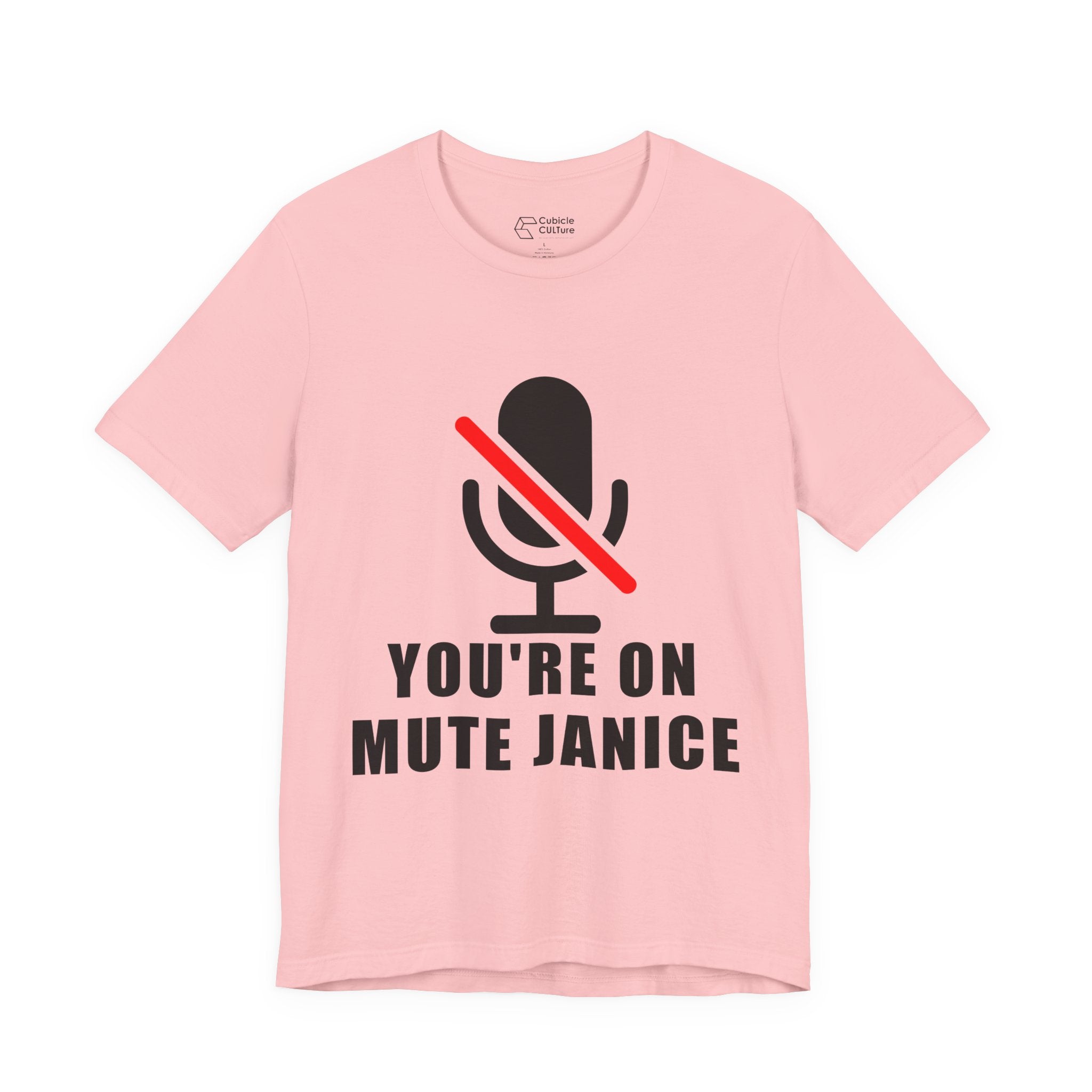 You’re On Mute, Janice T-Shirt – Funny Zoom Meeting Office Humor Graphic Tee