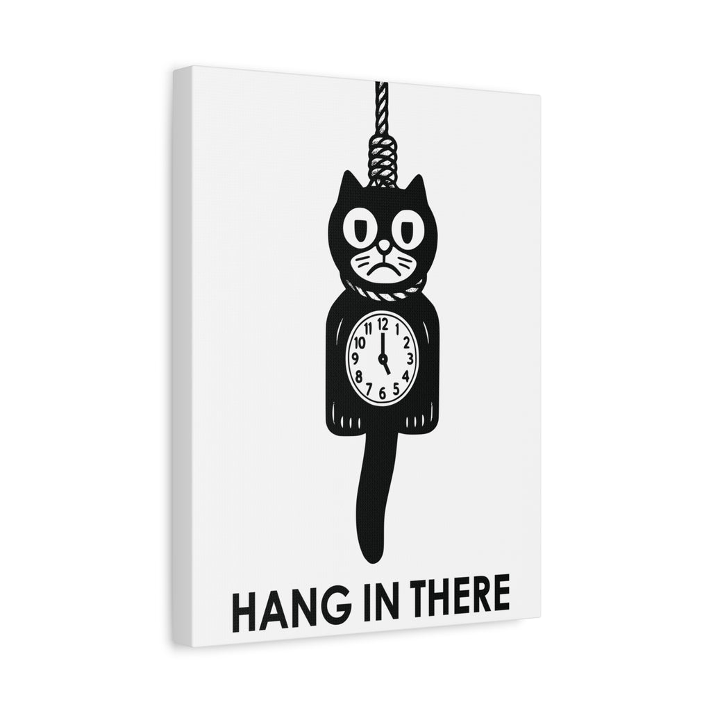 Hang In There Canvas – Dark Humor Cat Clock Parody Office Wall Art