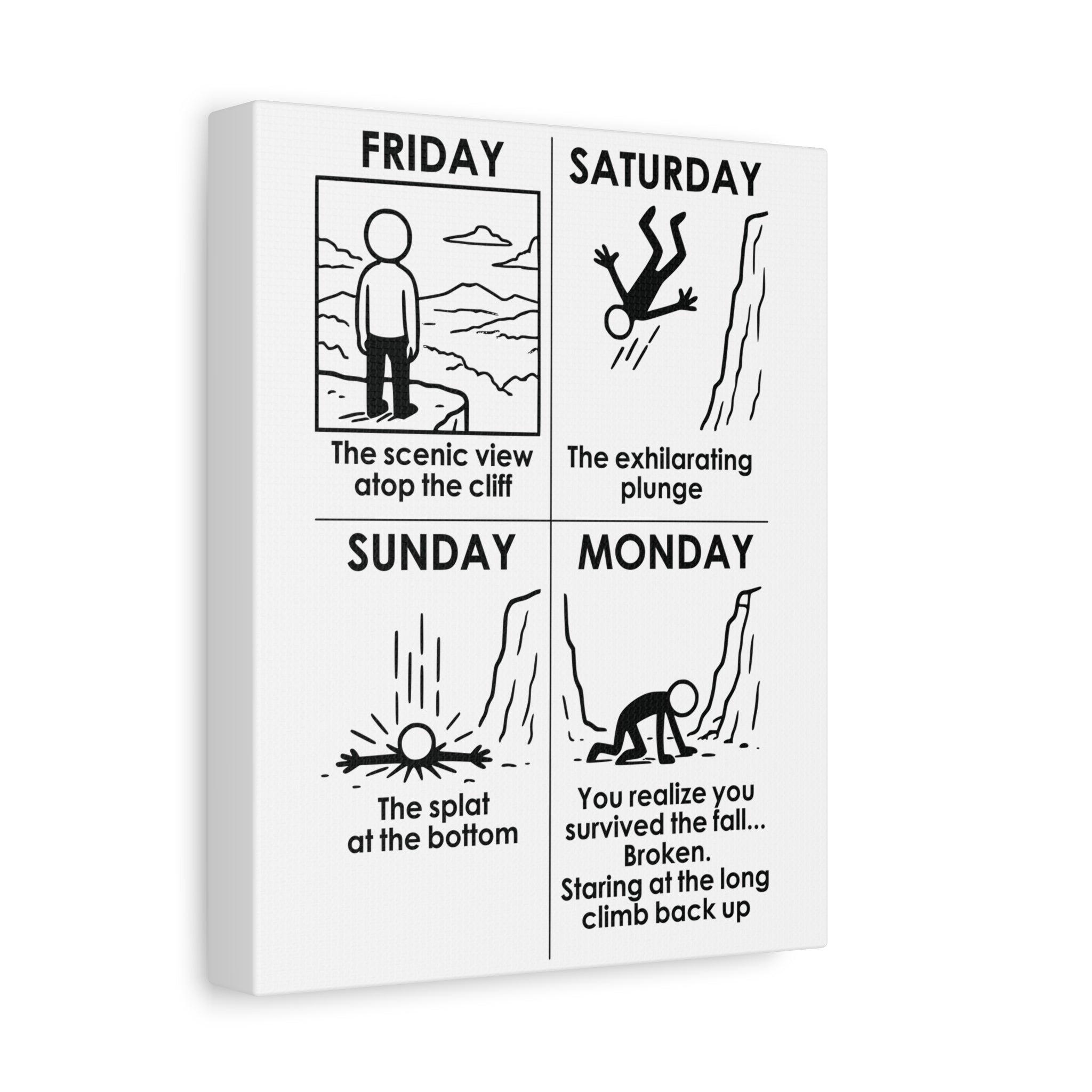 Weekend Cliff Comic Canvas – Dark Humor Friday to Monday Survival Office Wall Art