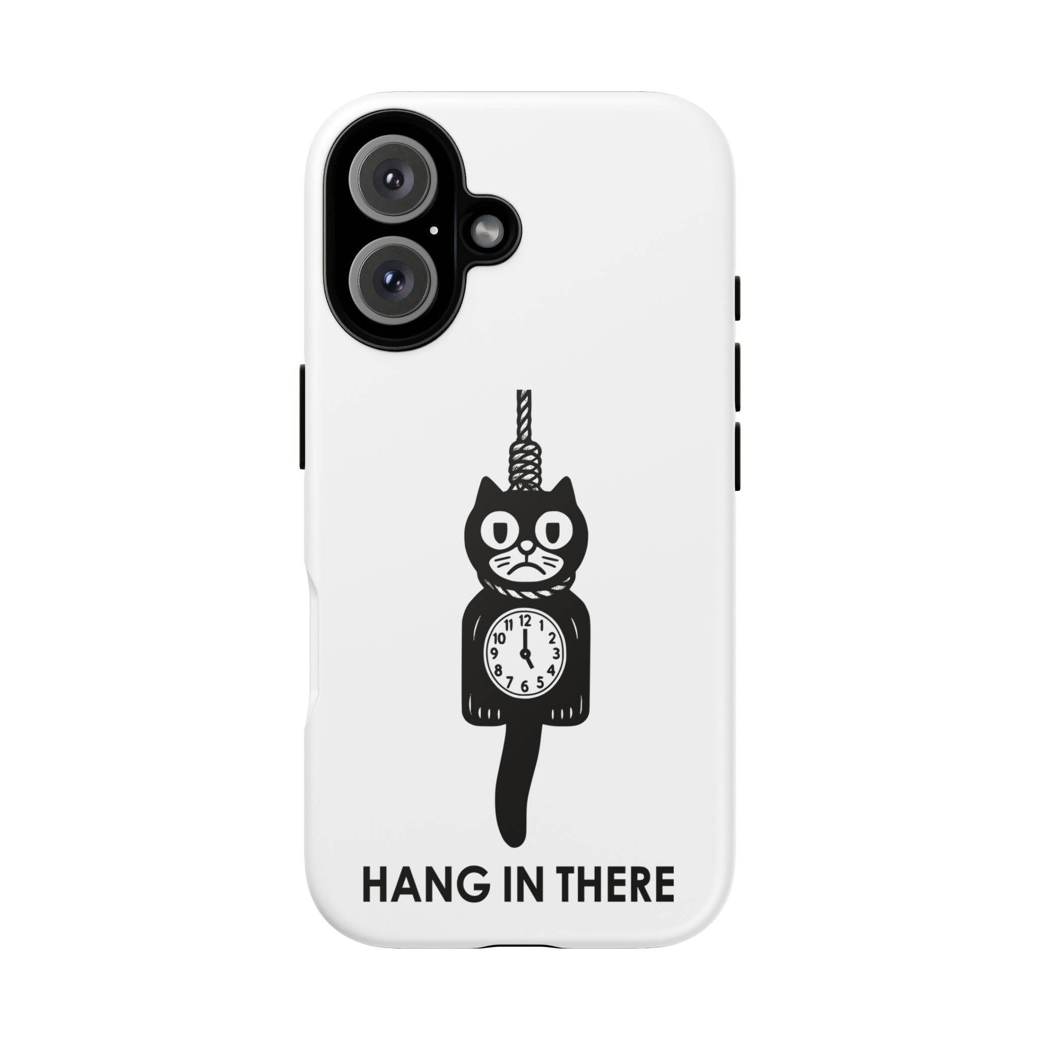 Hang In There Phone Case – Dark Humor Cat Clock Parody Mobile Cover