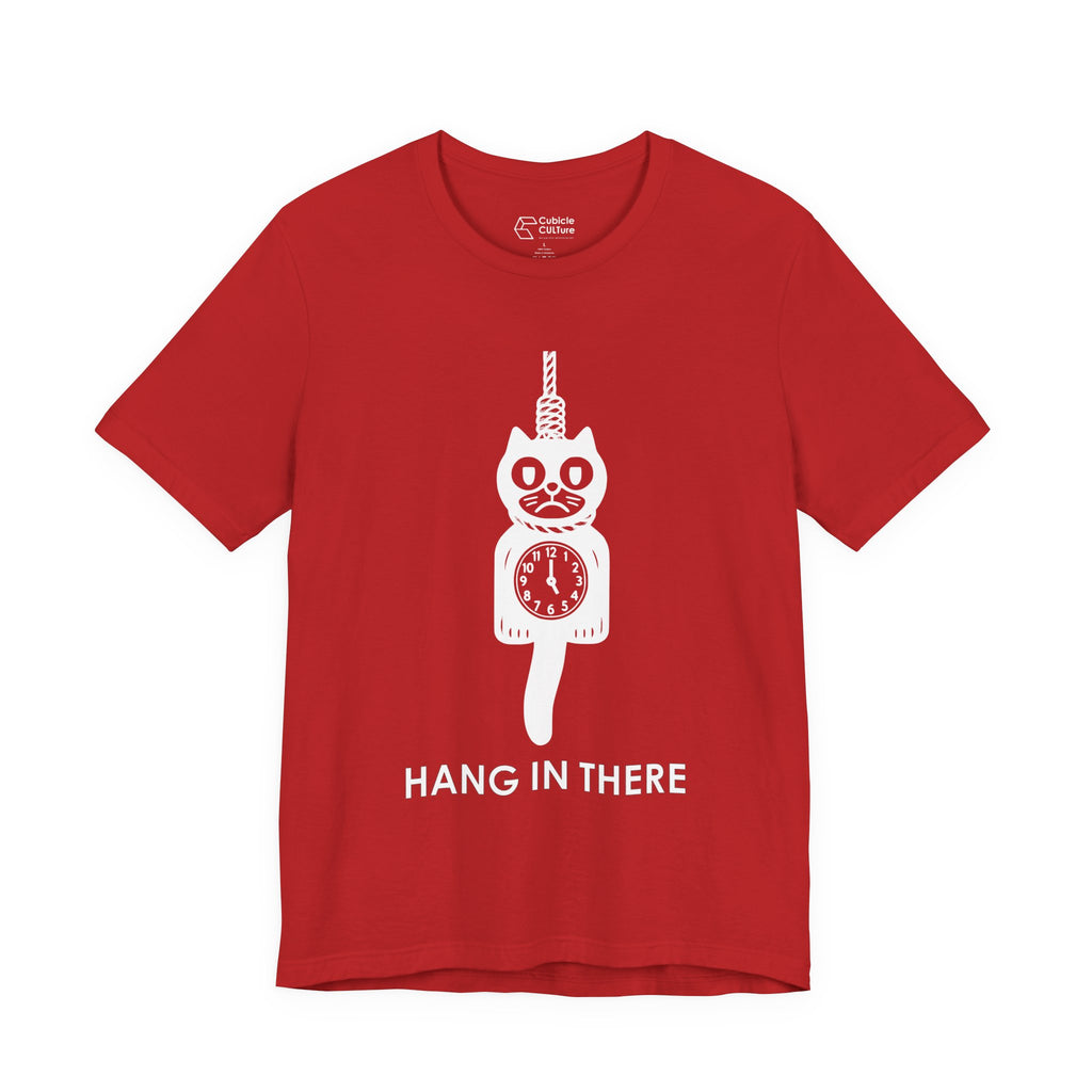 Hang In There T-Shirt – Dark Humor Cat Clock Parody Graphic Tee