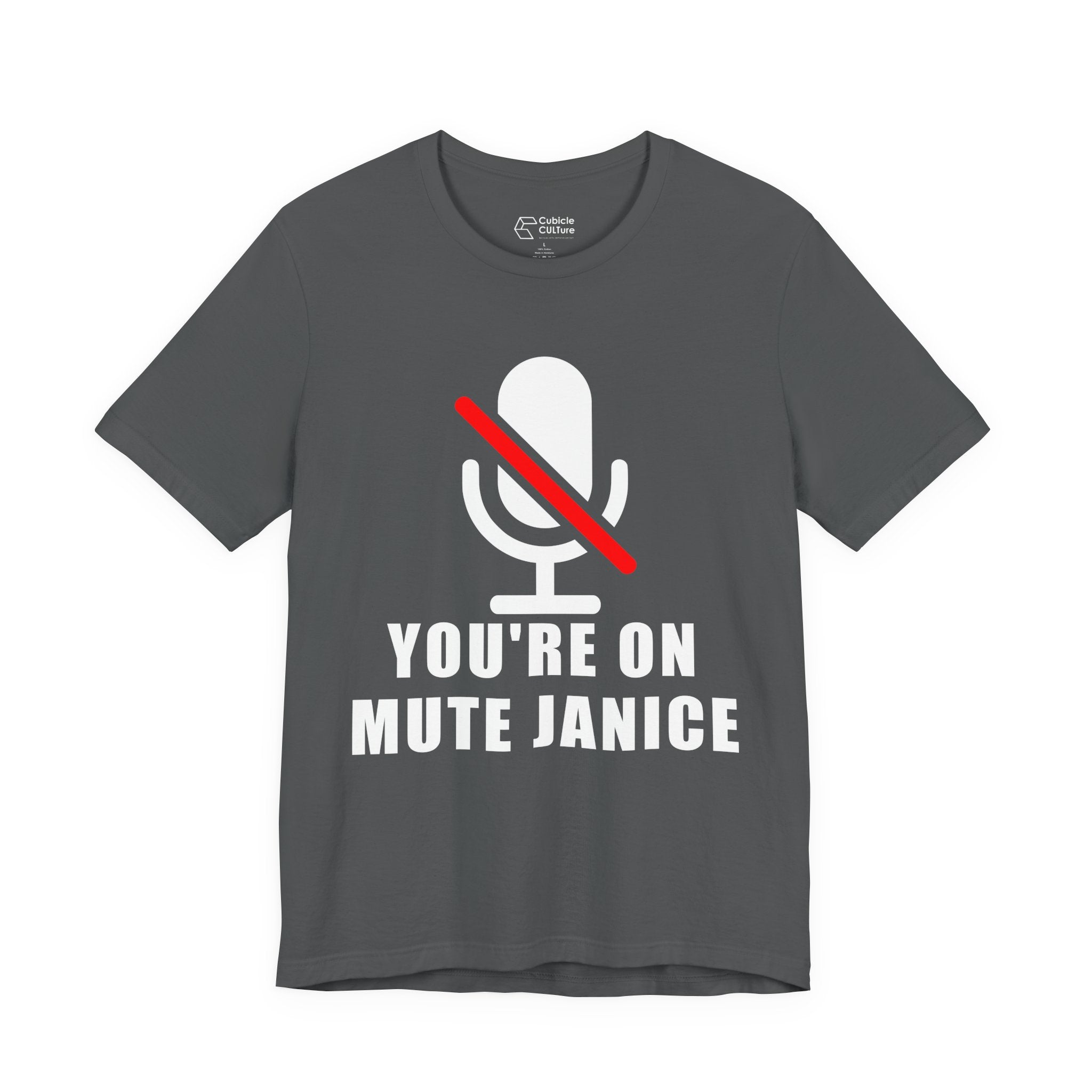 You’re On Mute, Janice T-Shirt – Funny Zoom Meeting Office Humor Graphic Tee