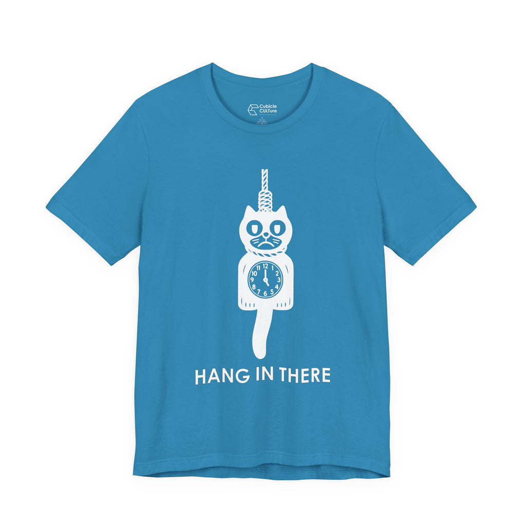 Hang In There T-Shirt – Dark Humor Cat Clock Parody Graphic Tee