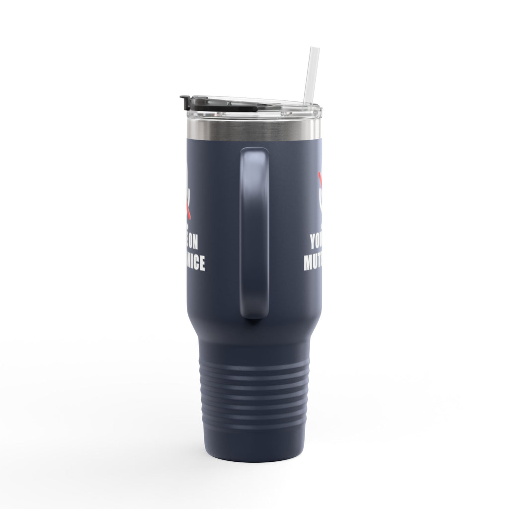 You’re On Mute, Janice Travel Mug – Funny Zoom Meeting Office Humor Tumbler