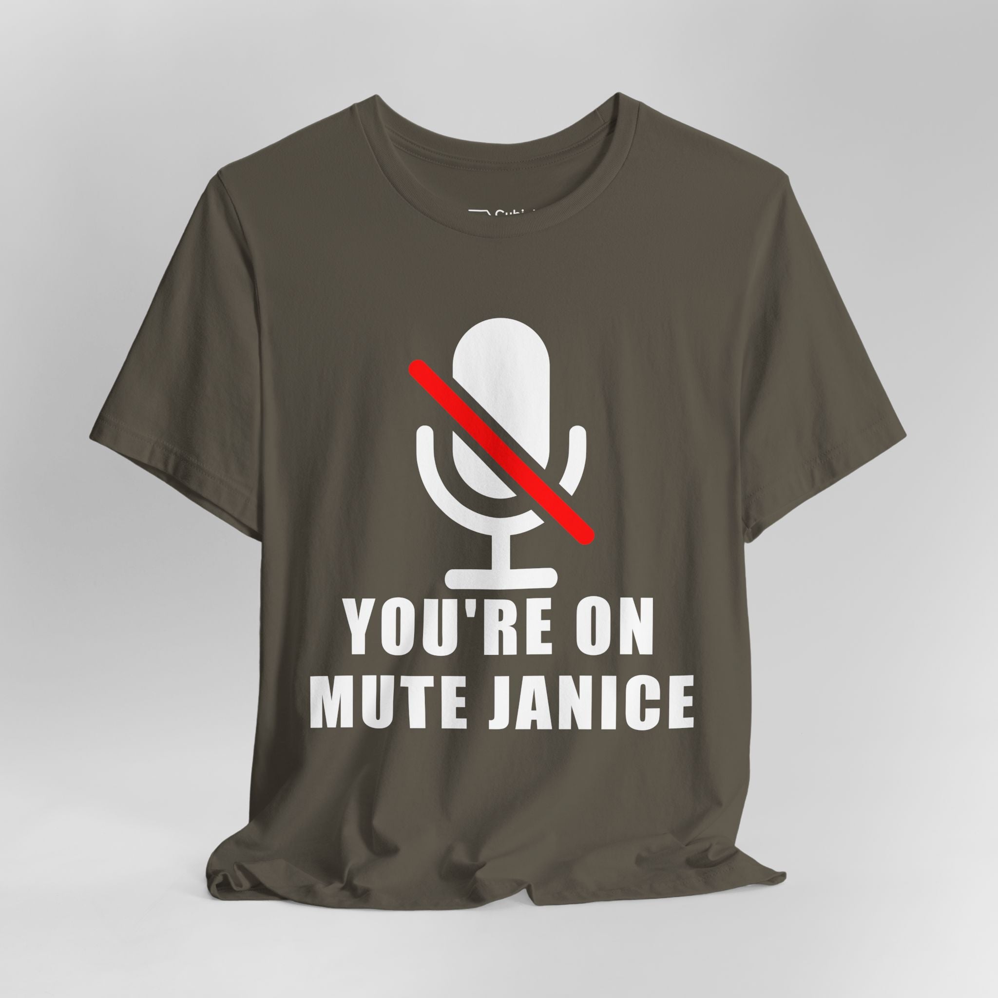 You’re On Mute, Janice T-Shirt – Funny Zoom Meeting Office Humor Graphic Tee
